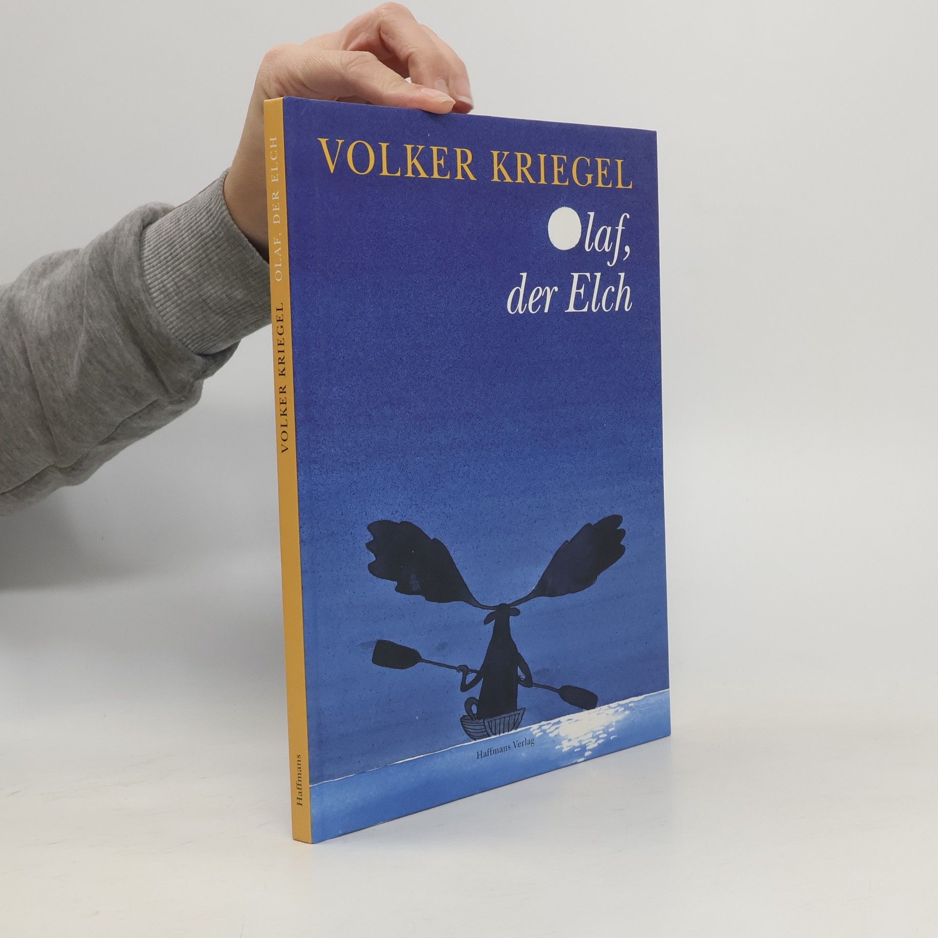 Volker Kriegel Olaf, der Elch
