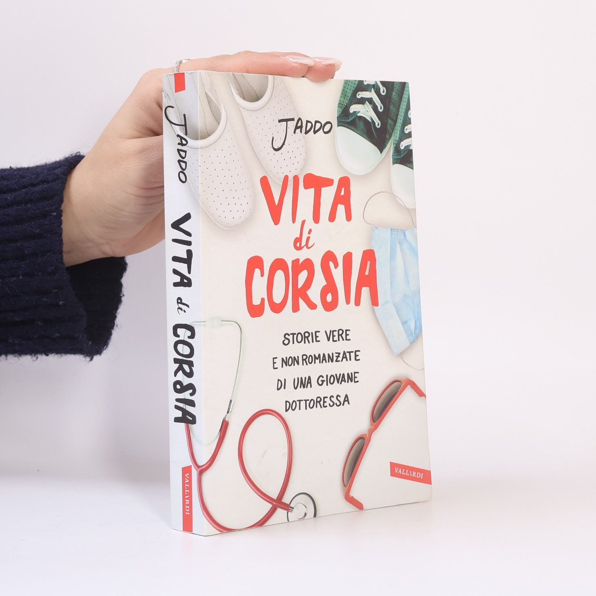 Jaddo Vita di corsia. Storie vere e non romanzate di una giovane dottoressa