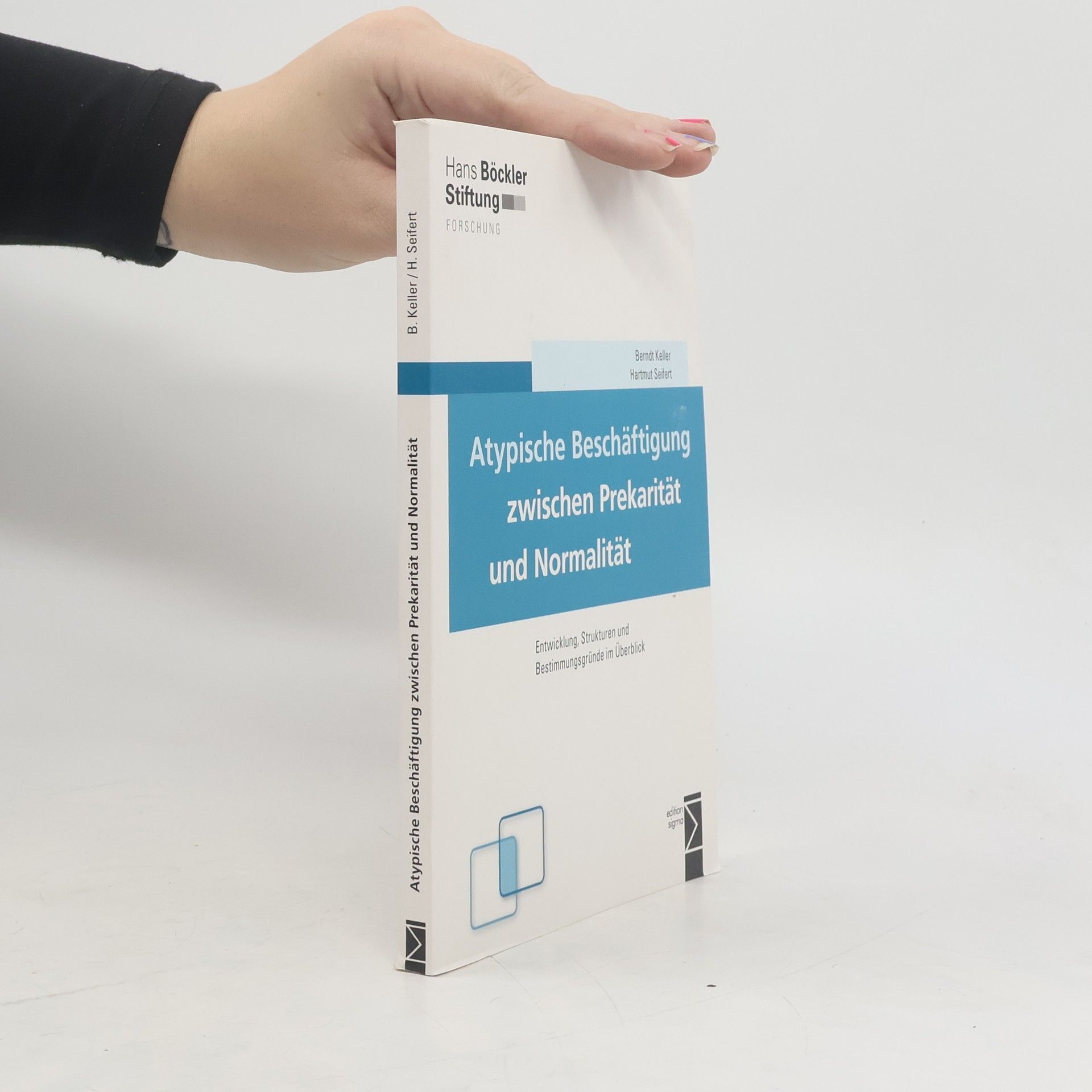 Atypische Beschäftigung zwischen Prekarität und Normalität