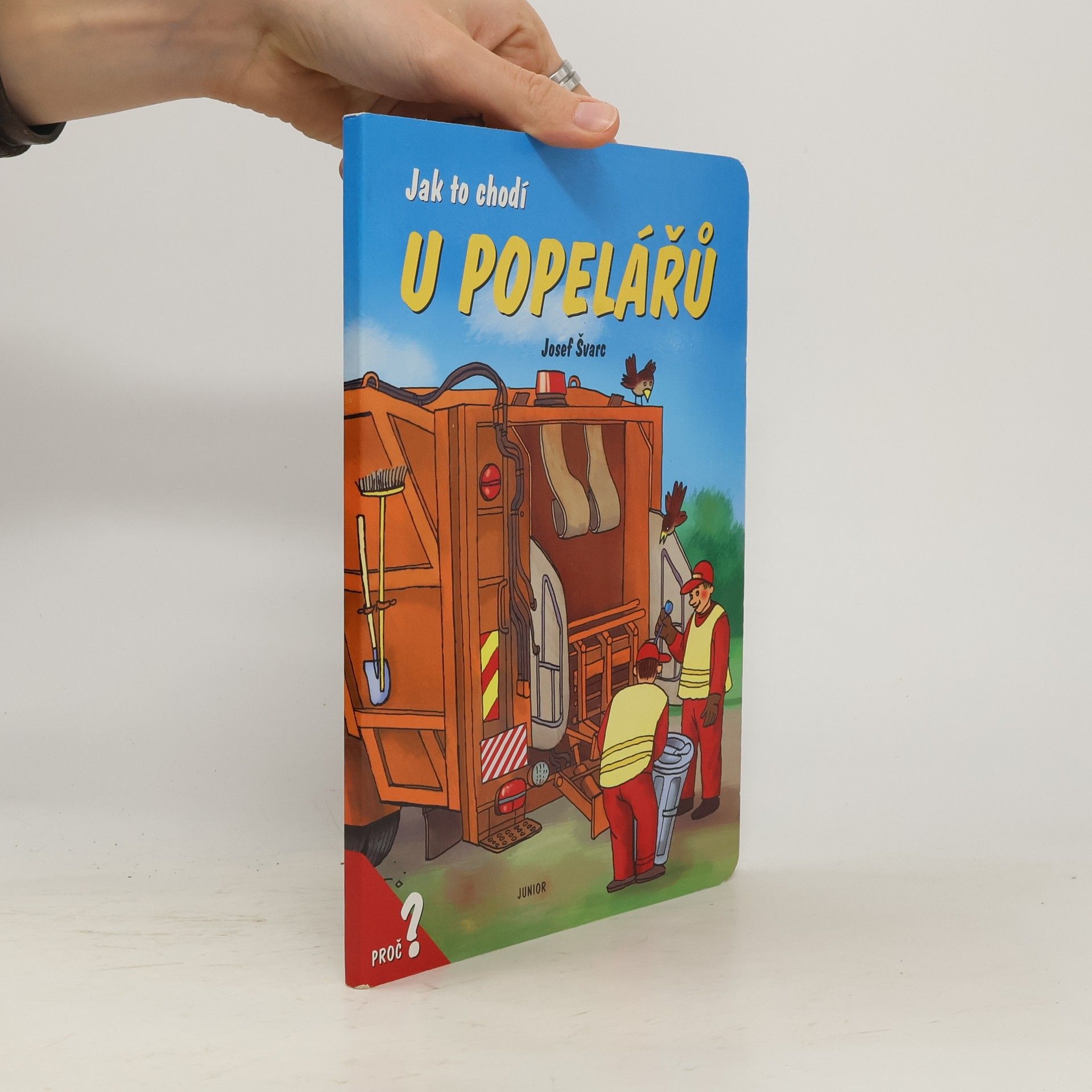 Josef Švarc Jak to chodí u popelářů