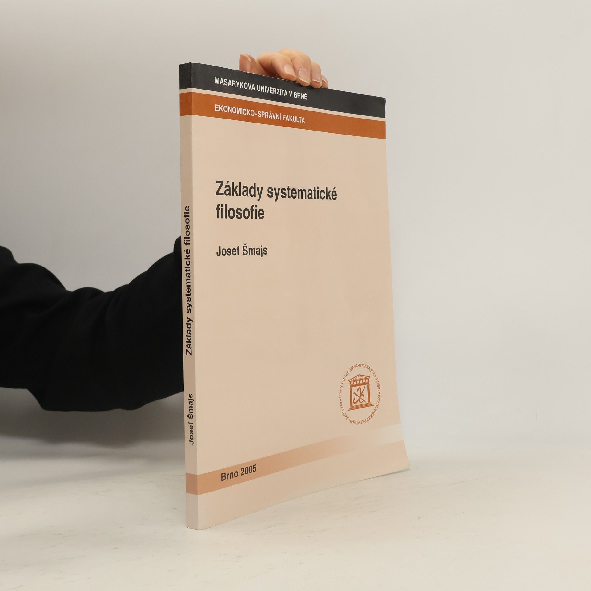 Josef Šmajs Základy systematické filosofie