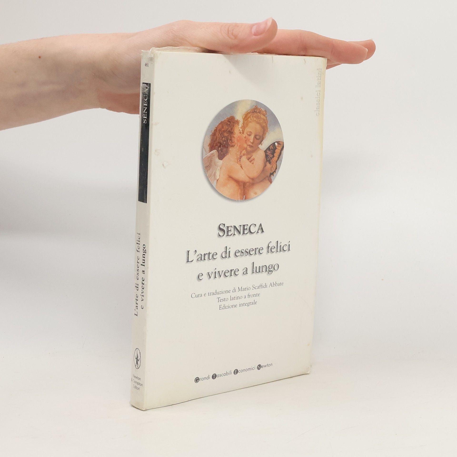 Lucius Annaeus Seneca L'arte di essere felici e vivere a lungo