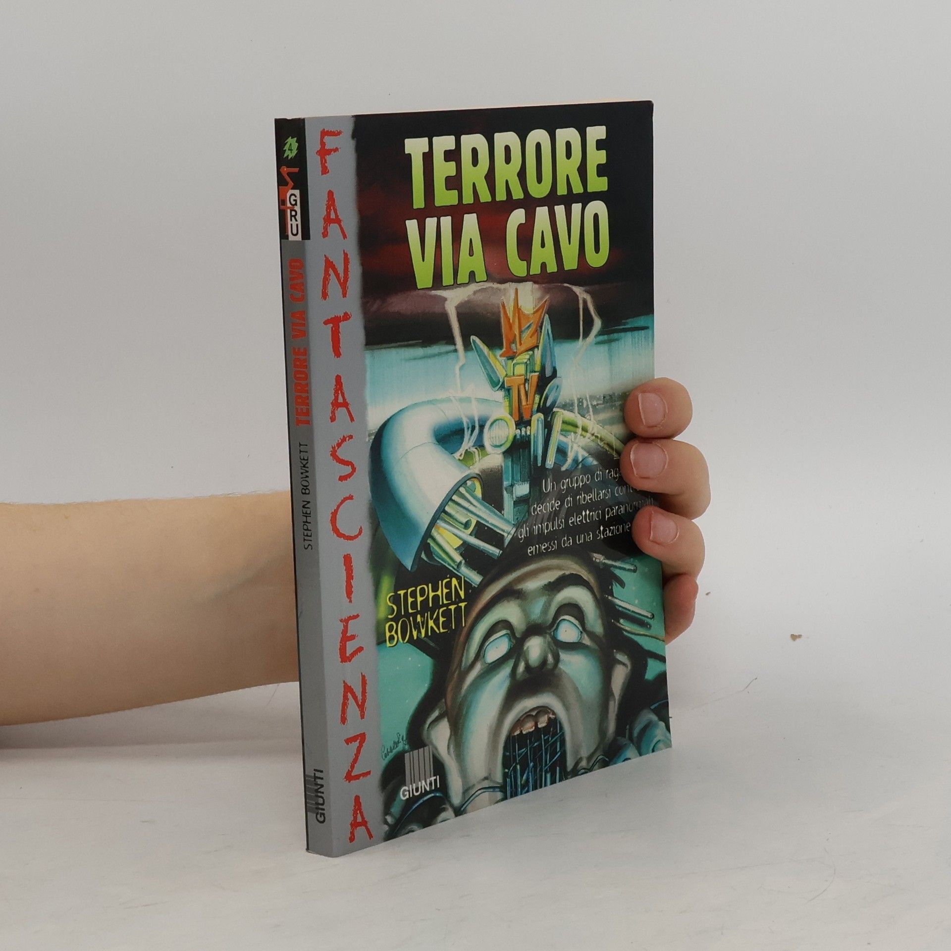 Stephen Bowkett Fantascienza: Terrore via cavo