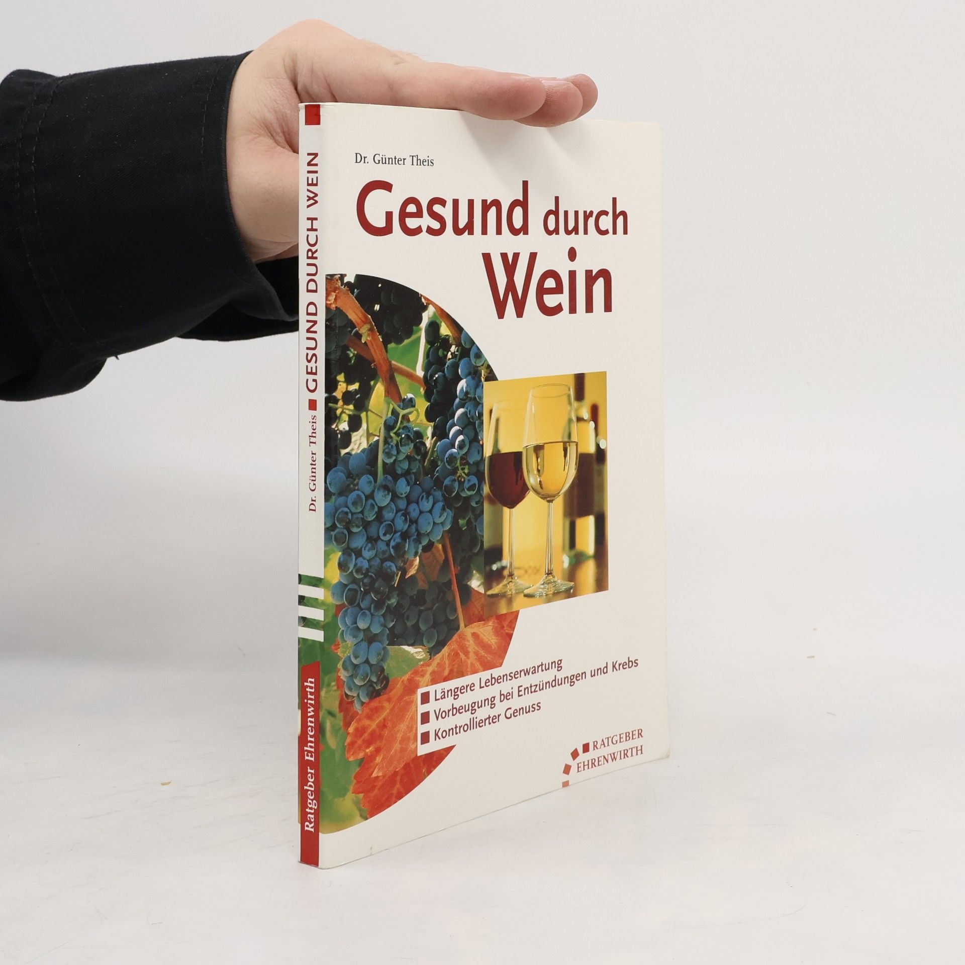 Günter Theis Gesund durch Wein