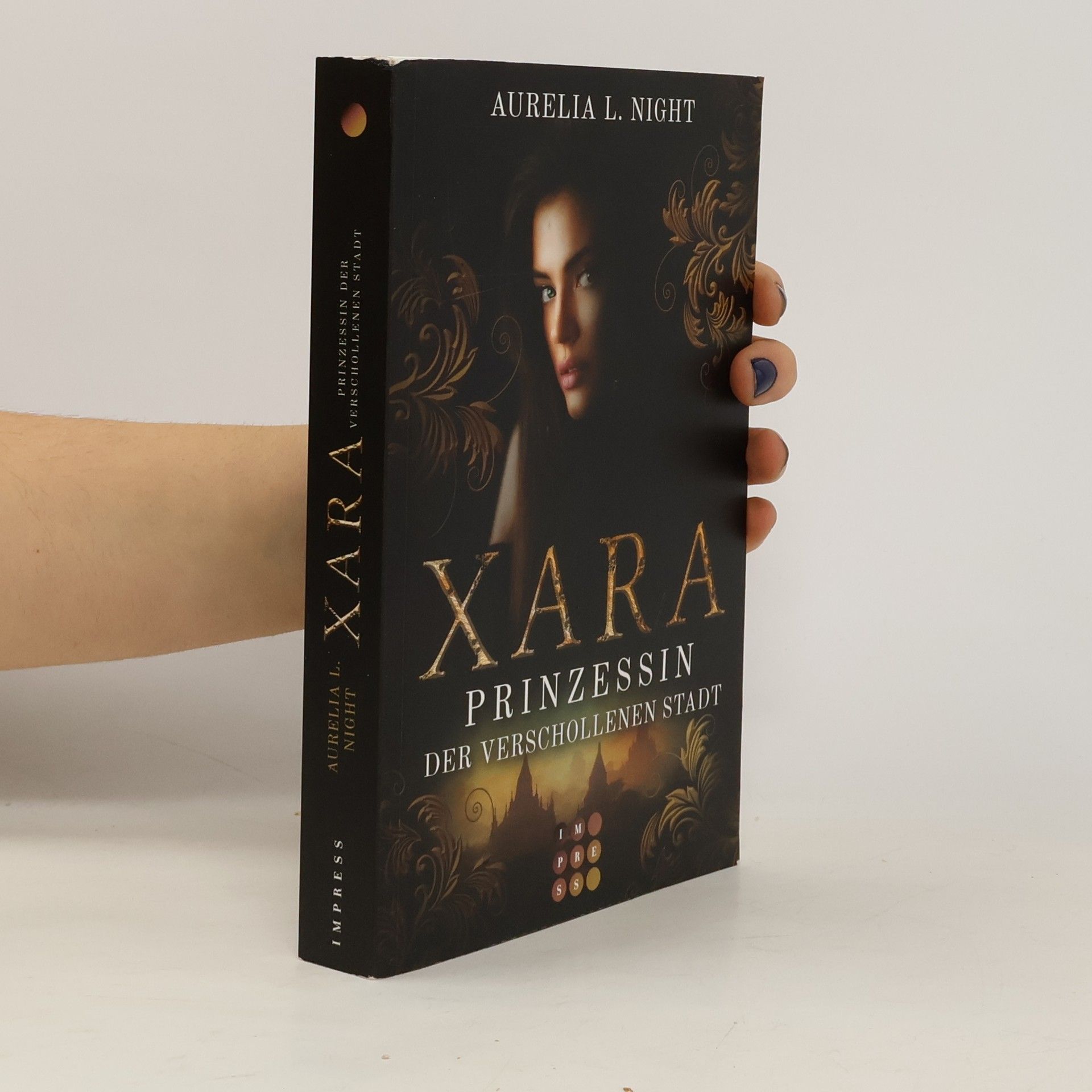 Aurelia L. Night Xara. Prinzessin der verschollenen Stadt