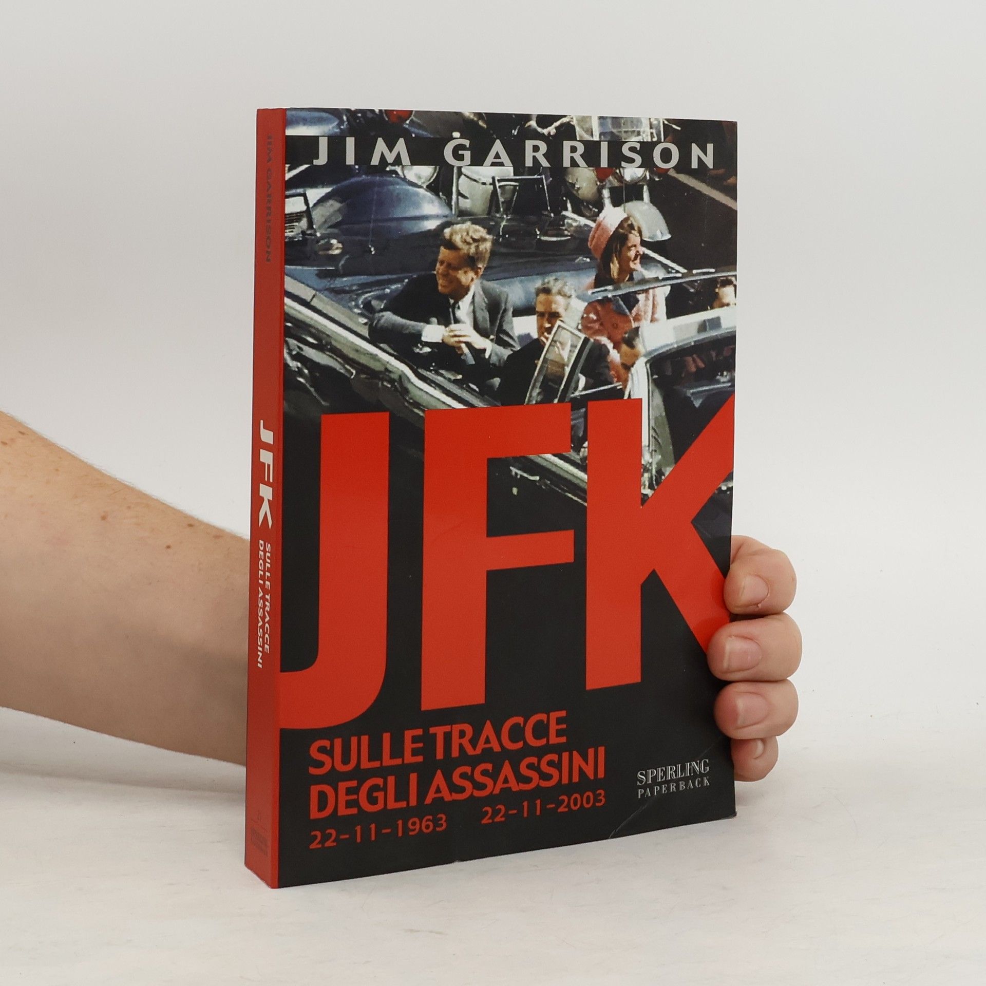 Jim Garrison JFK. Sulle tracce degli assassini