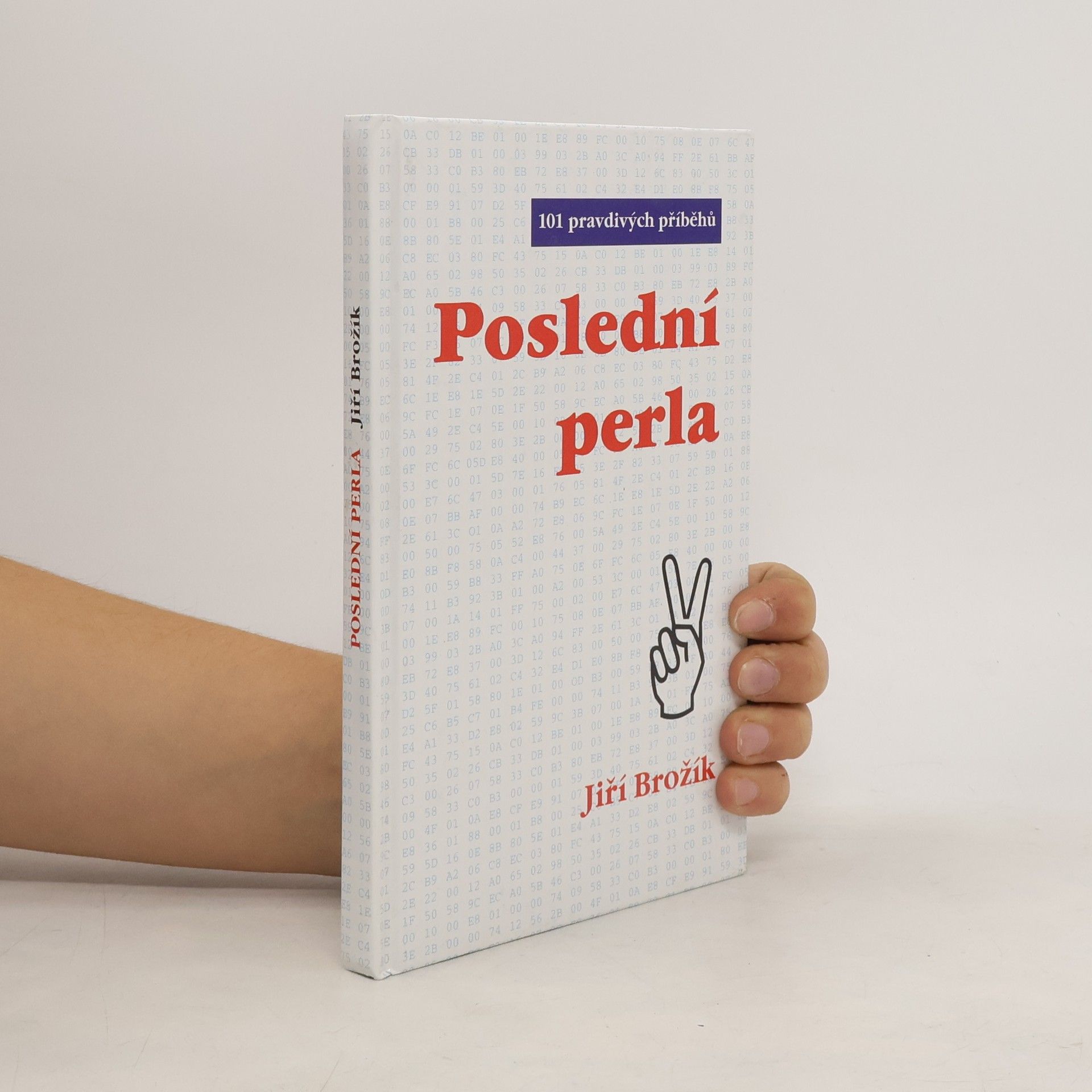 Poslední perla : [101 pravdivých příběhů]