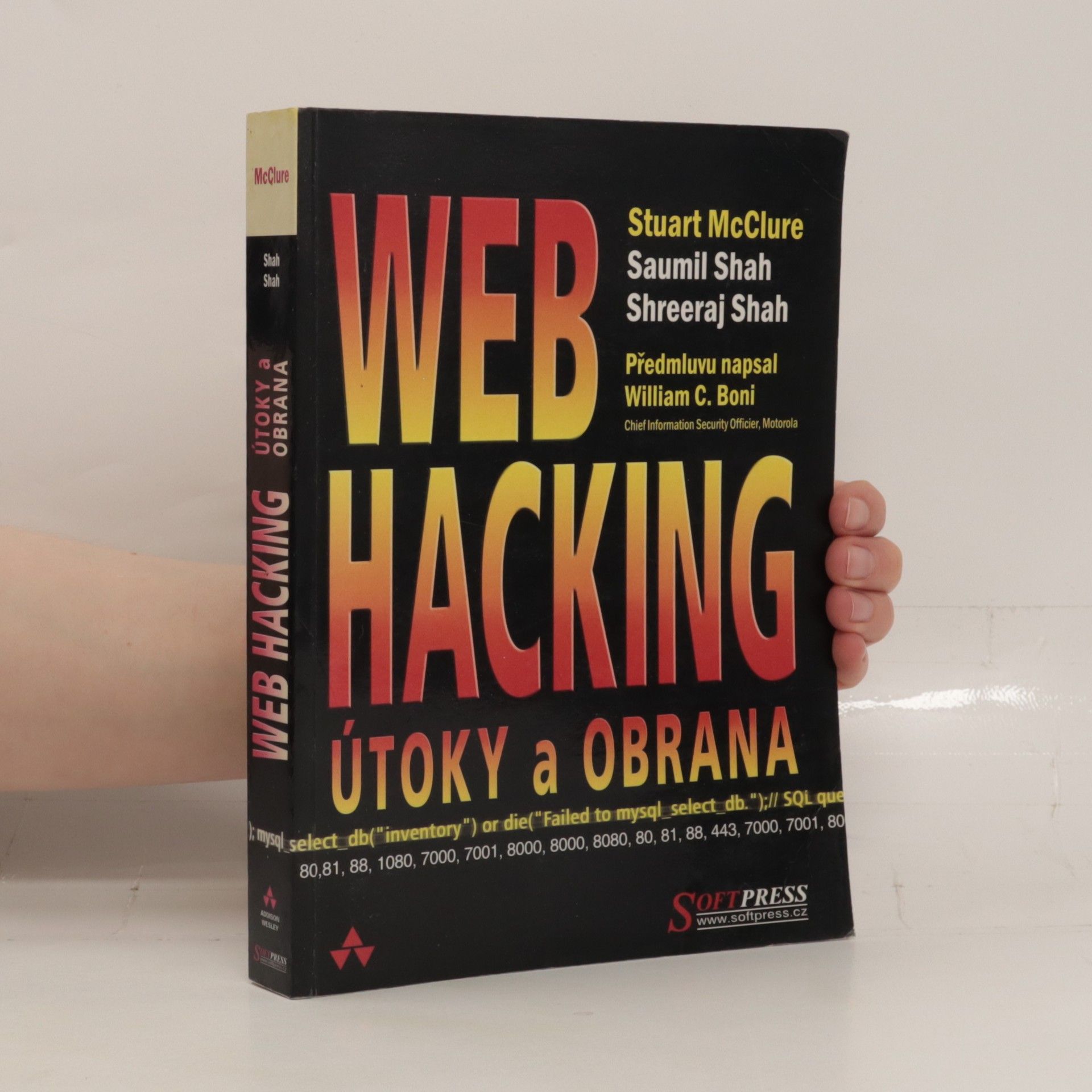 Stuart McClure Web Hacking: Útoky a obrana