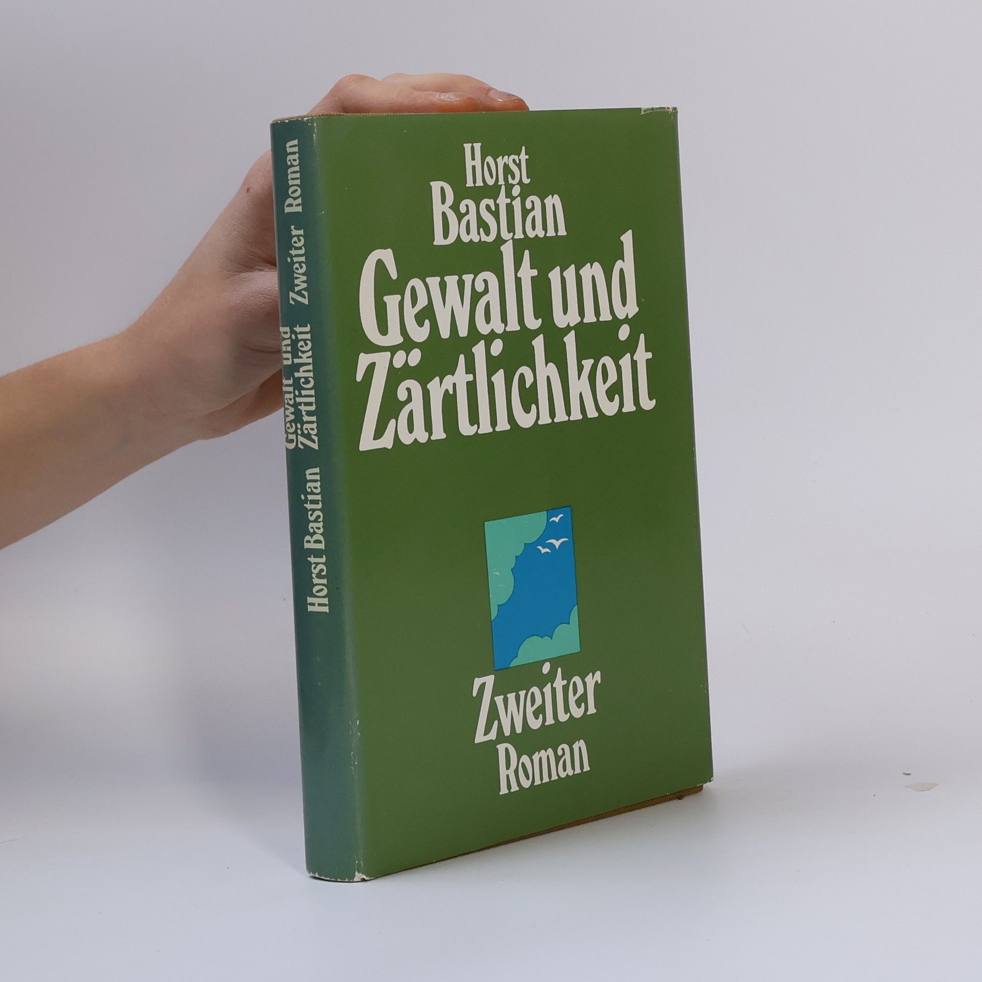 Horst Bastian Gewalt und Zärtlichkeit 2