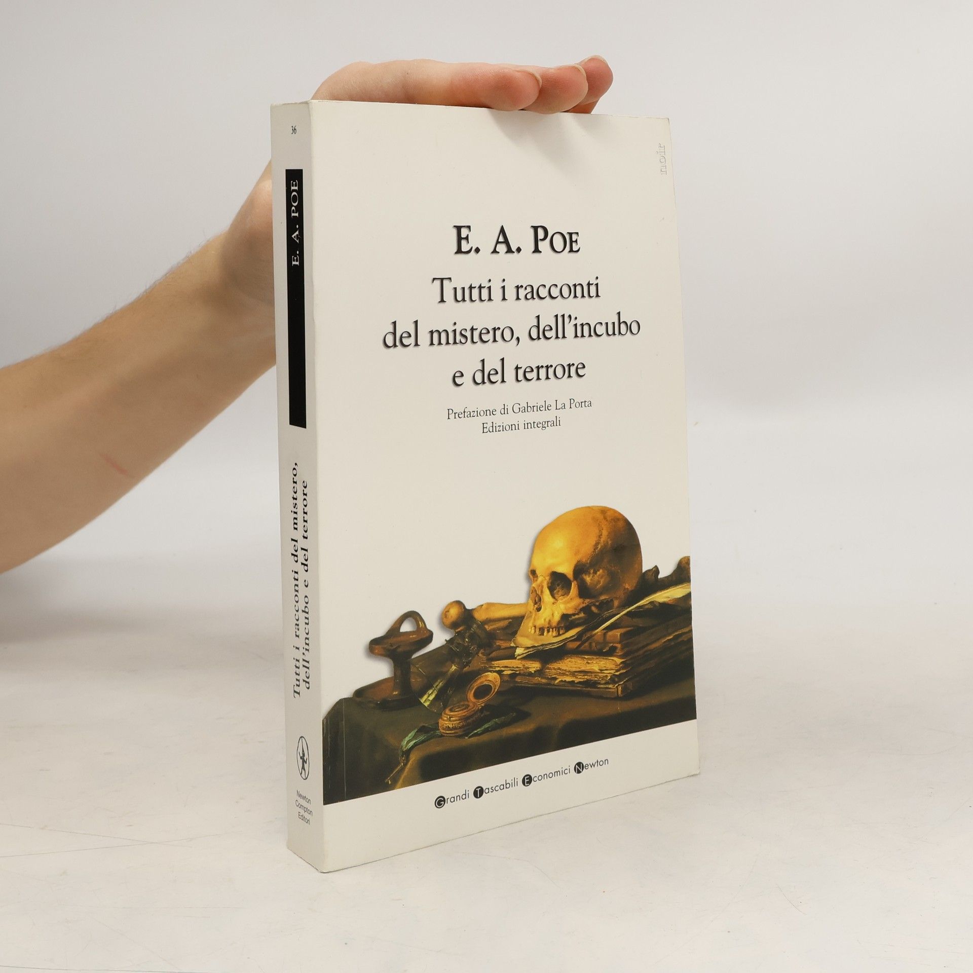 Edgar Allan Poe Tutti i racconti del mistero, dell'incubo e del terrore