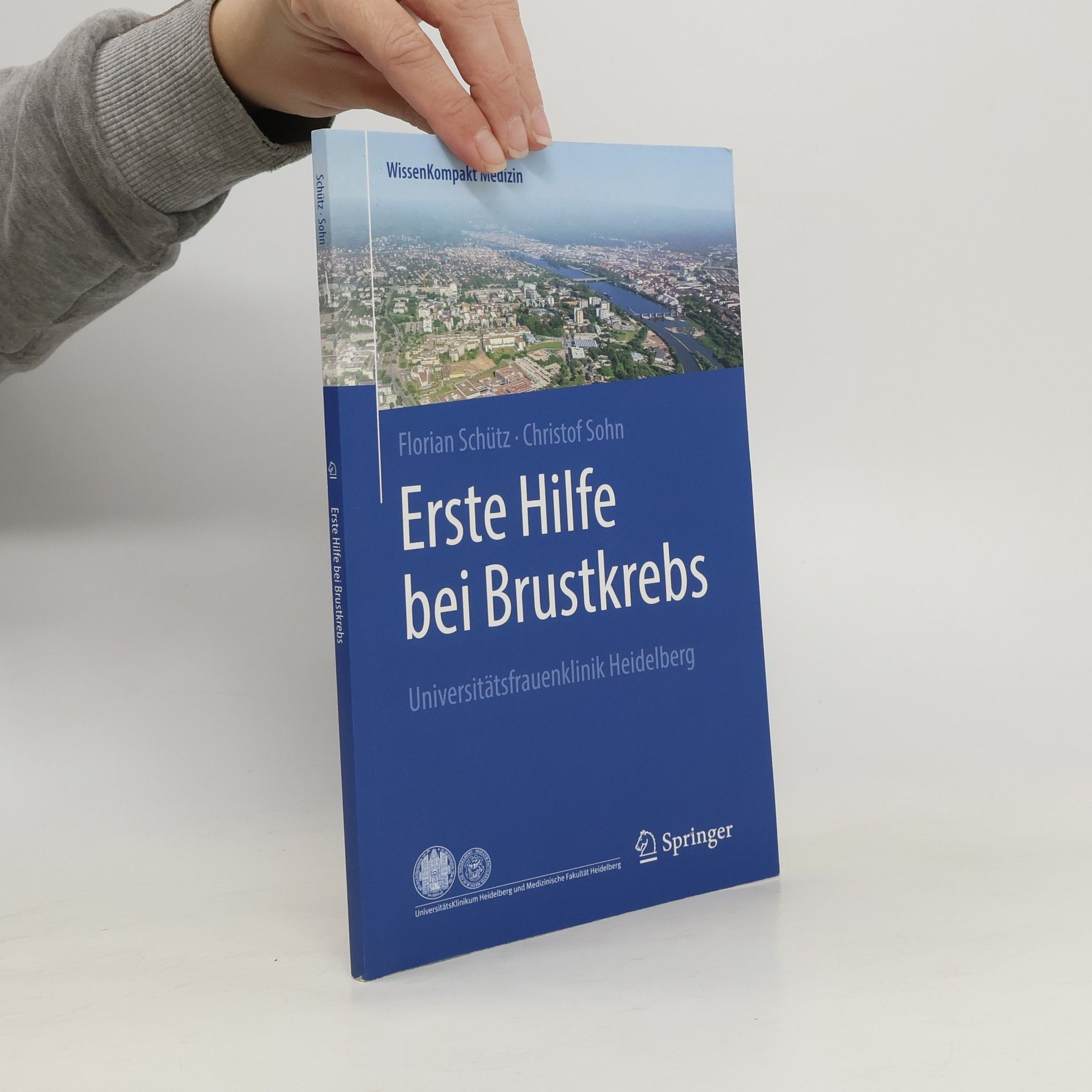 Florian Schütz WissenKompakt Medizin: Erste Hilfe bei Brustkrebs