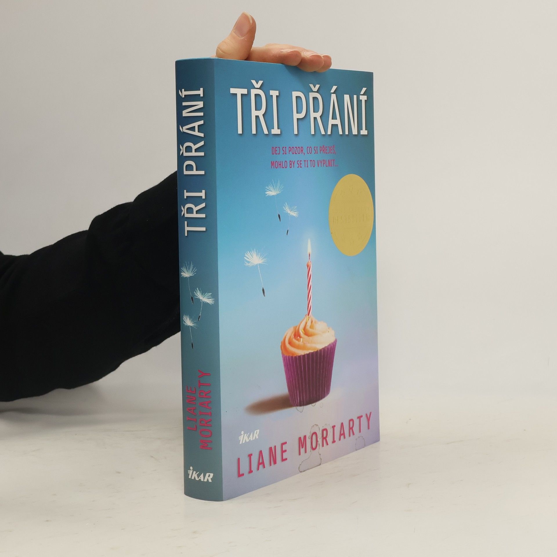 Liane Moriarty Tři přání