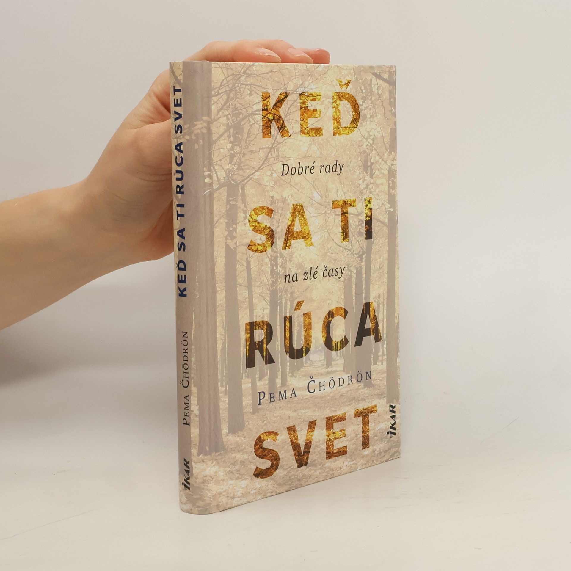 Pema Chödrön Keď sa ti rúca svet