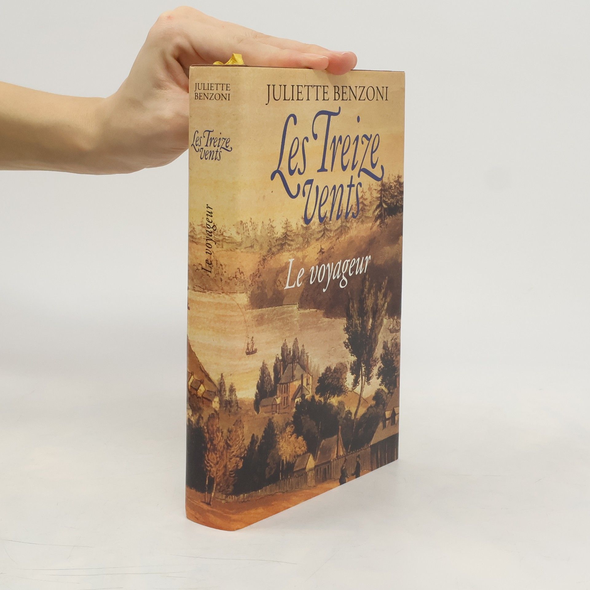 Juliette Benzoni Les Treize Vents: Le voyageur