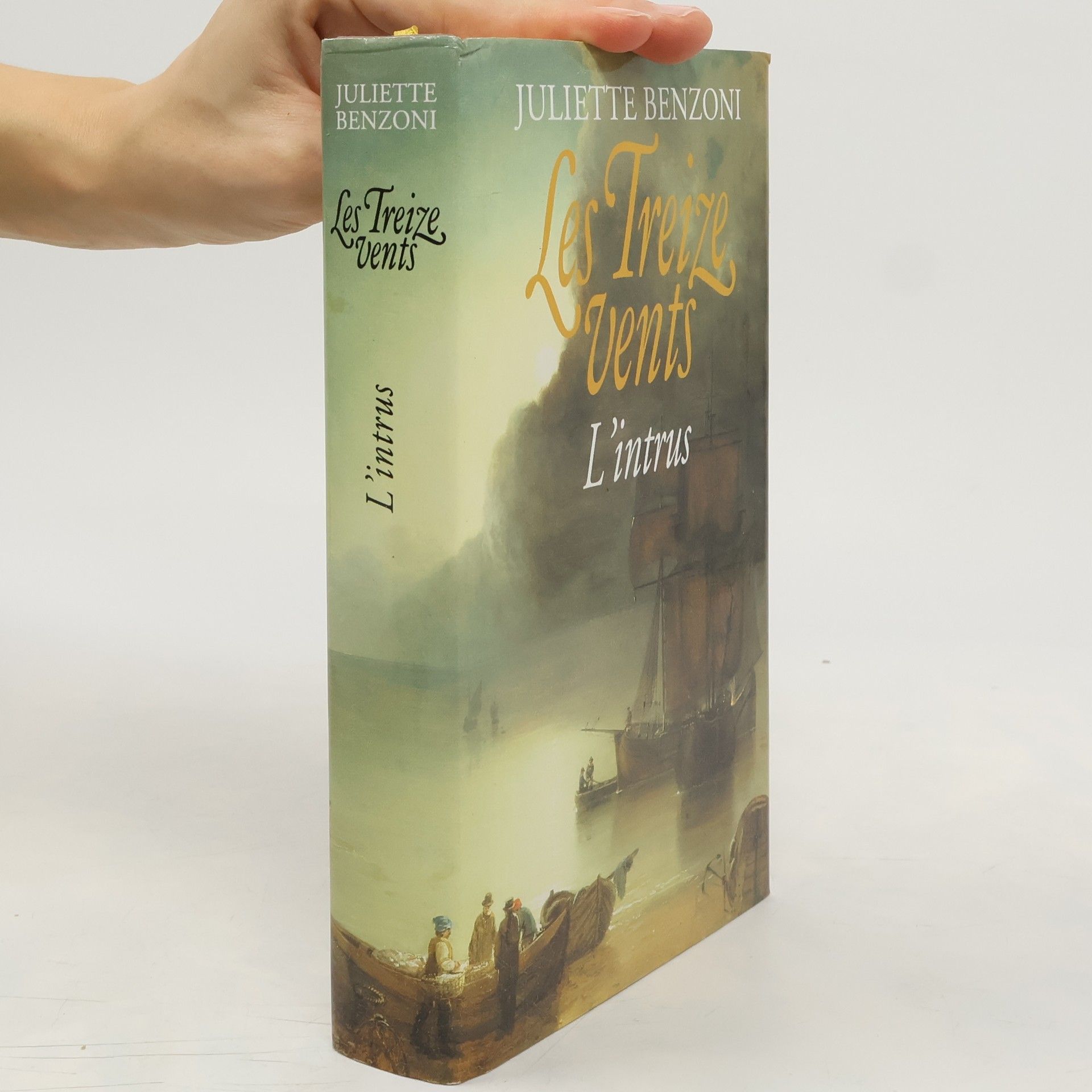 Juliette Benzoni Les Treize vents: L'intrus