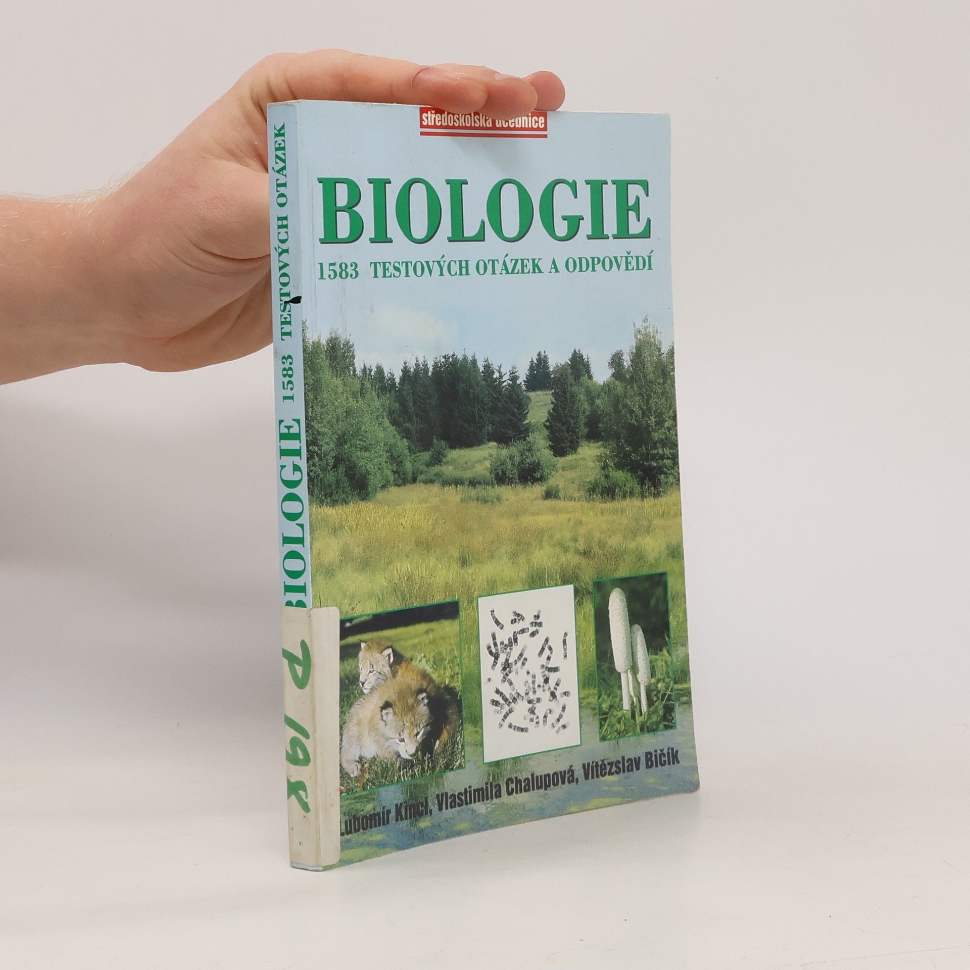 Vlastimila Chalupová-Karlovská Biologie. 1583 testových otázek a odpovědí