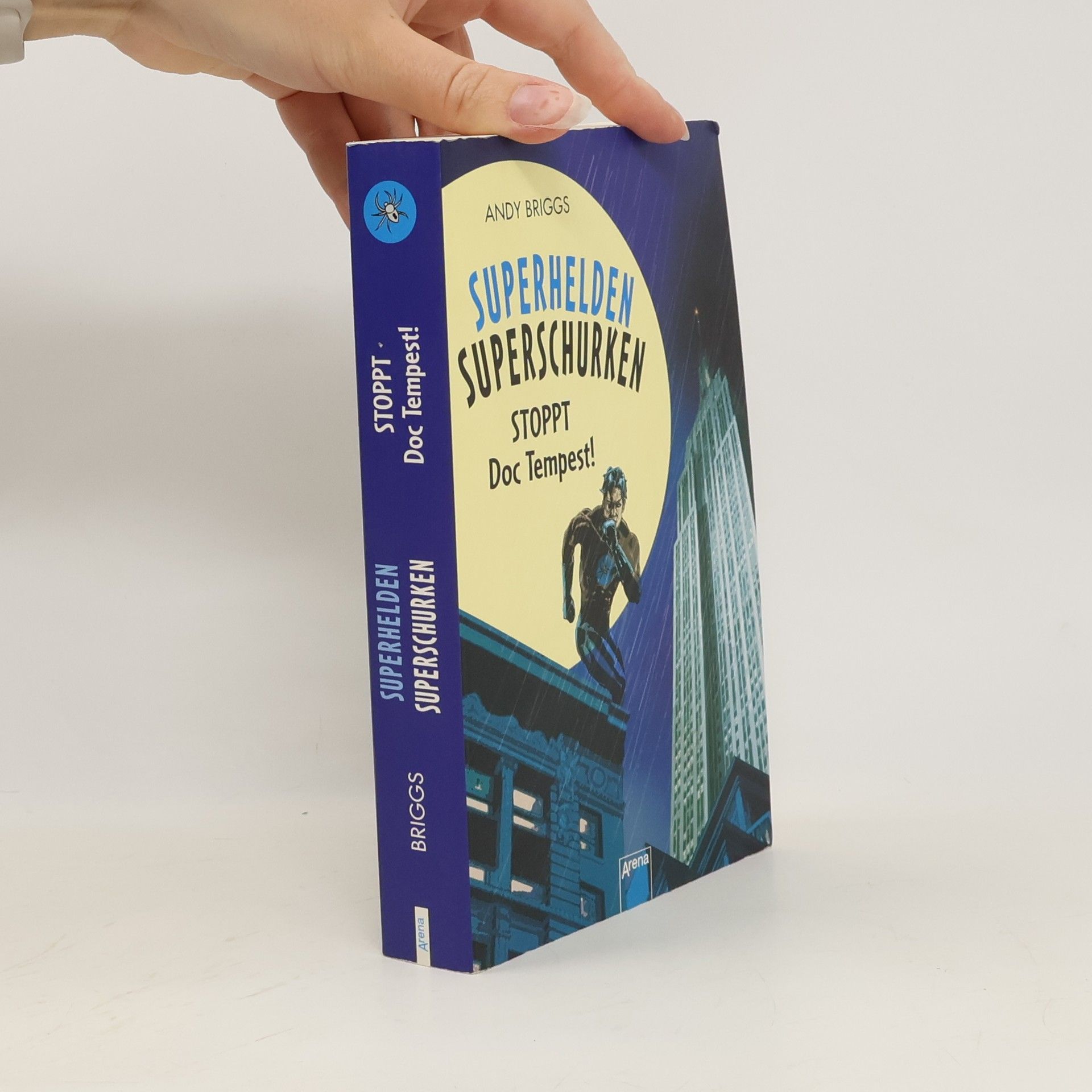 Andy Briggs Superhelden, Superschurken - Stoppt Doc Tempest