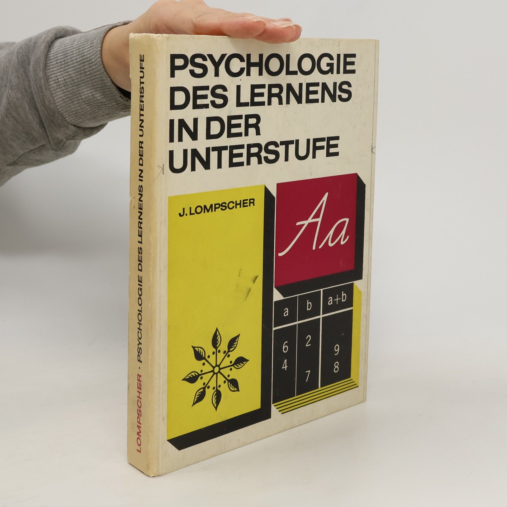 J. Lompscher Psychologie des Lernens in der Unterstufe