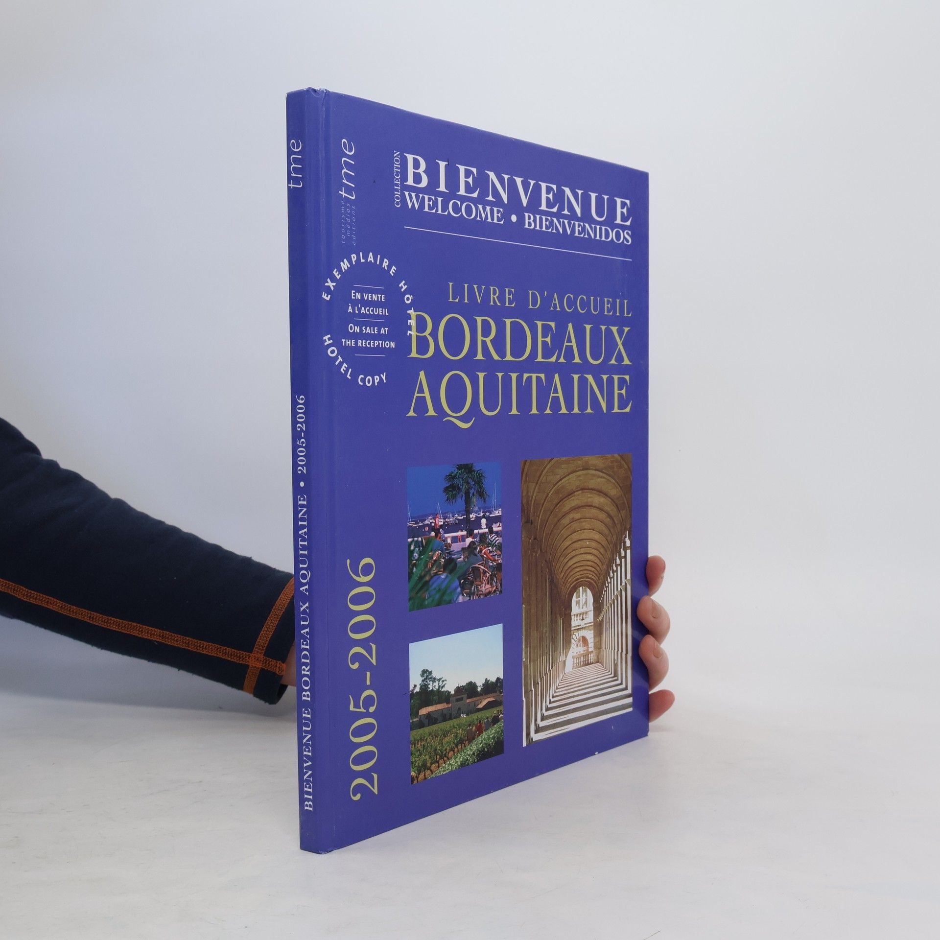 Collectif d'auteurs Bienvenue Bordeaux Aquitaine 2005-2006