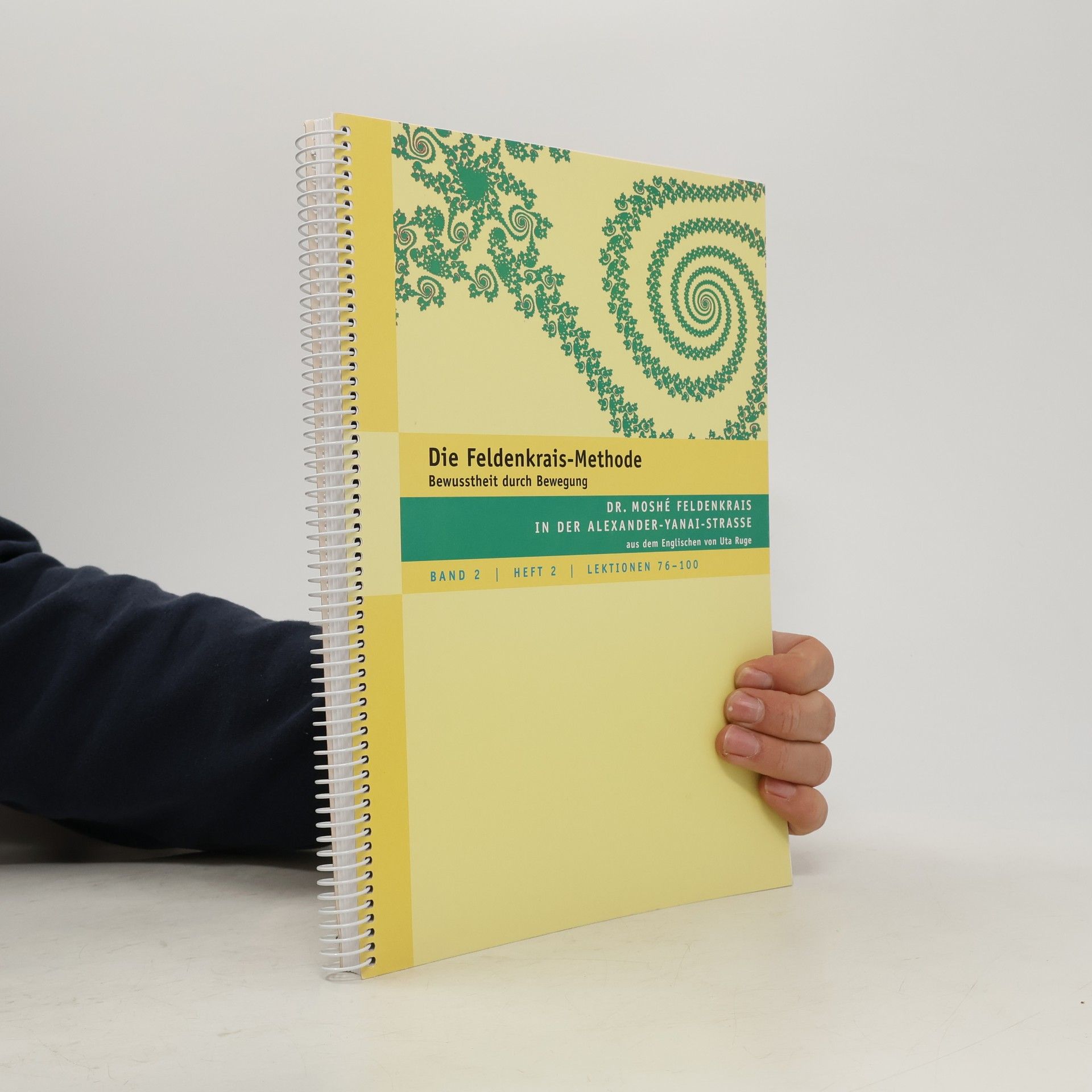 Autorenkollektiv Die Feldenkrais Methode. Band 2