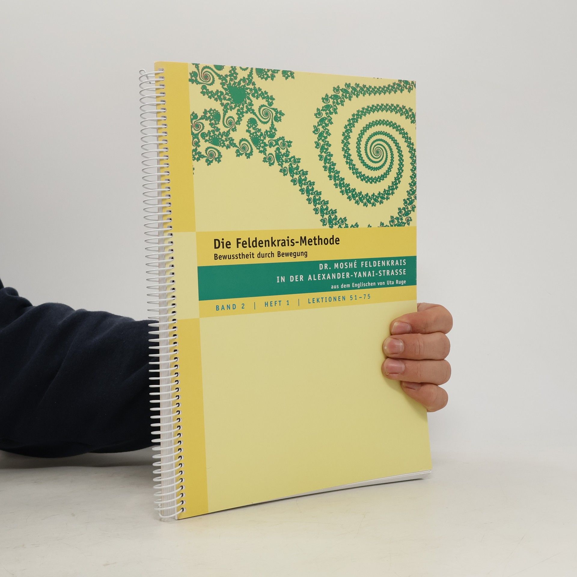 Die Feldenkrais-Methode: Bewusstheit durch Bewegung