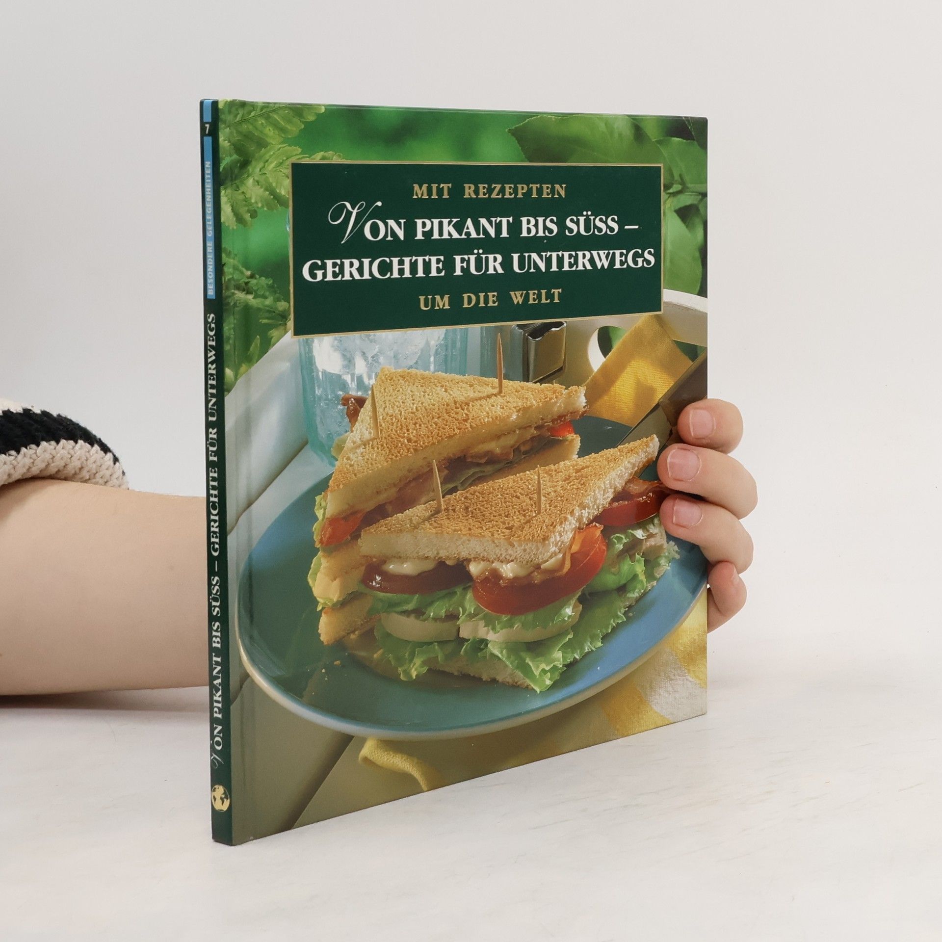 Rose Marie Donhäuser Von pikant bis süss - Gerichte für unterwegs