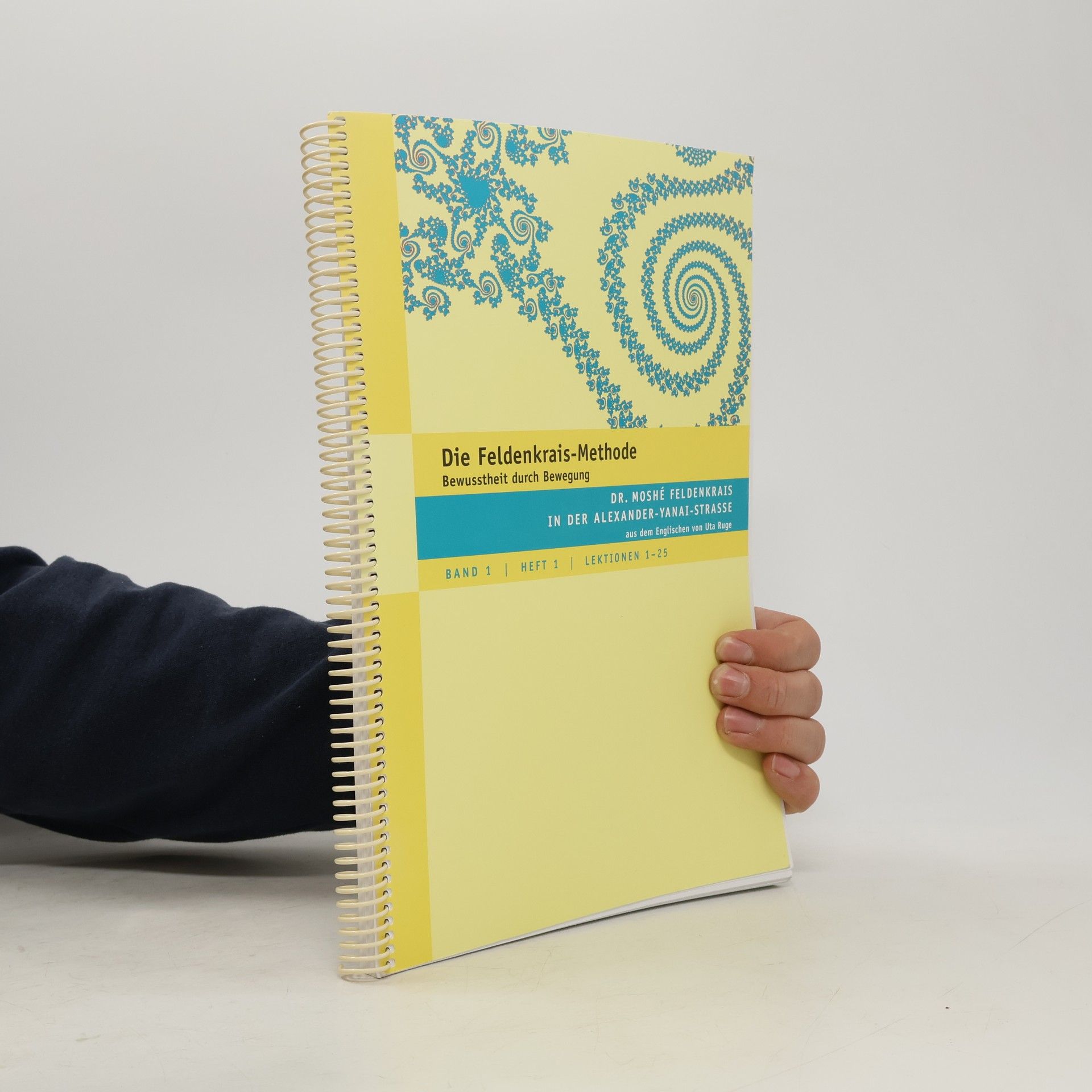Moshé Feldenkrais Die Feldenkrais-Methode Band 1. Heft 1