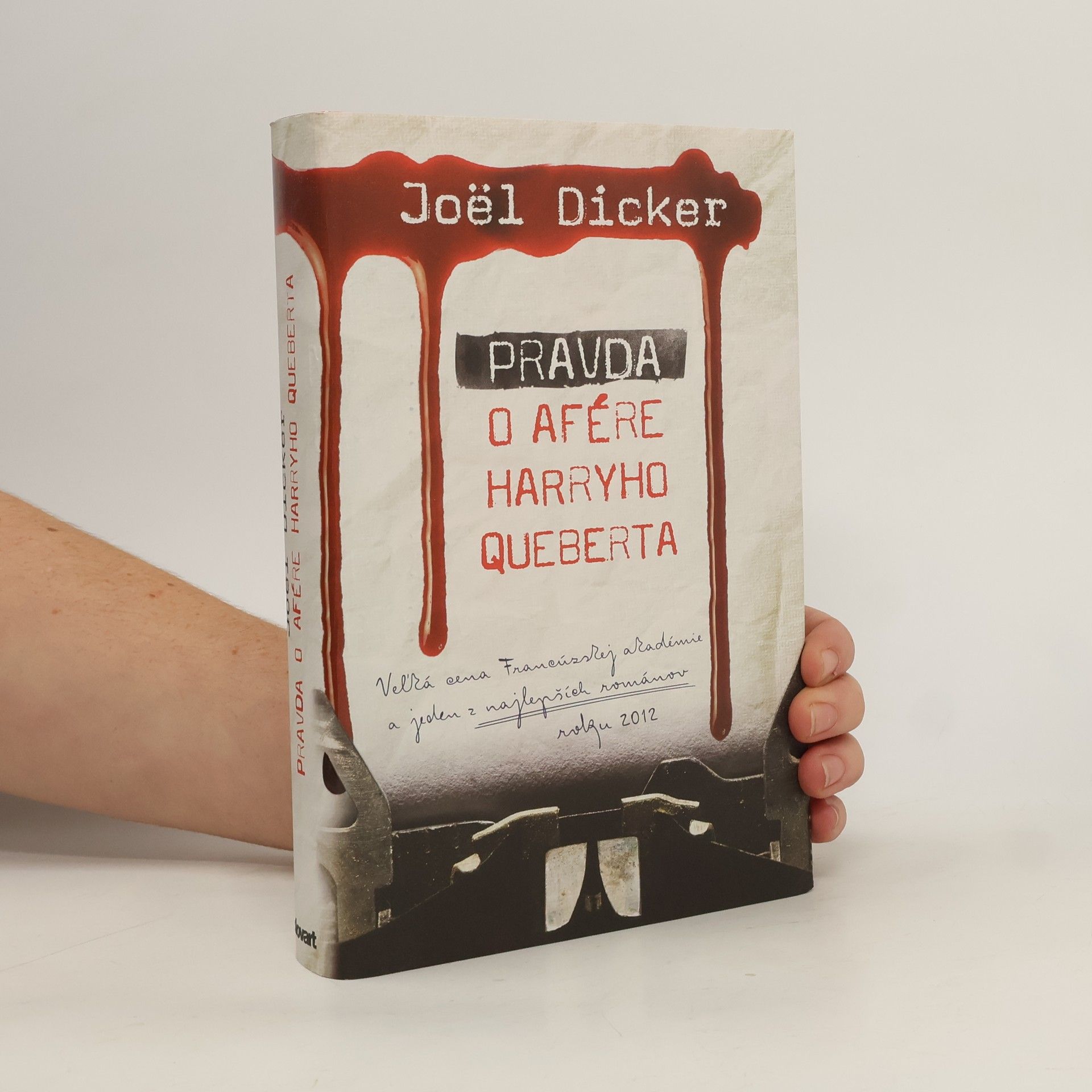 Joël Dicker Pravda o afére Harryho Queberta