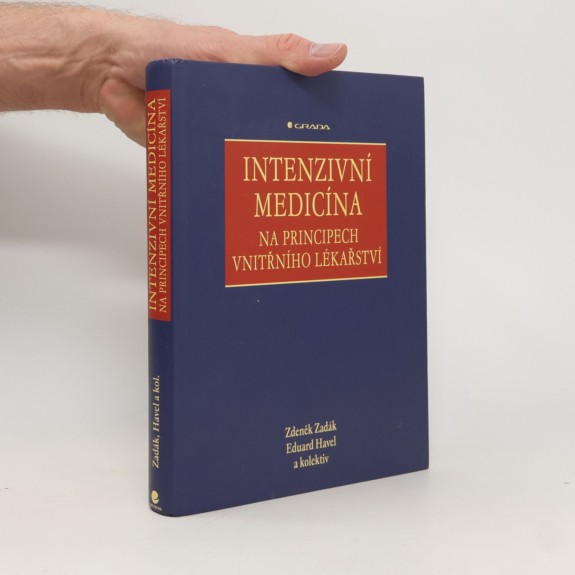 Zdeněk Zadák Intenzivní medicína na principech vnitřního lékařství
