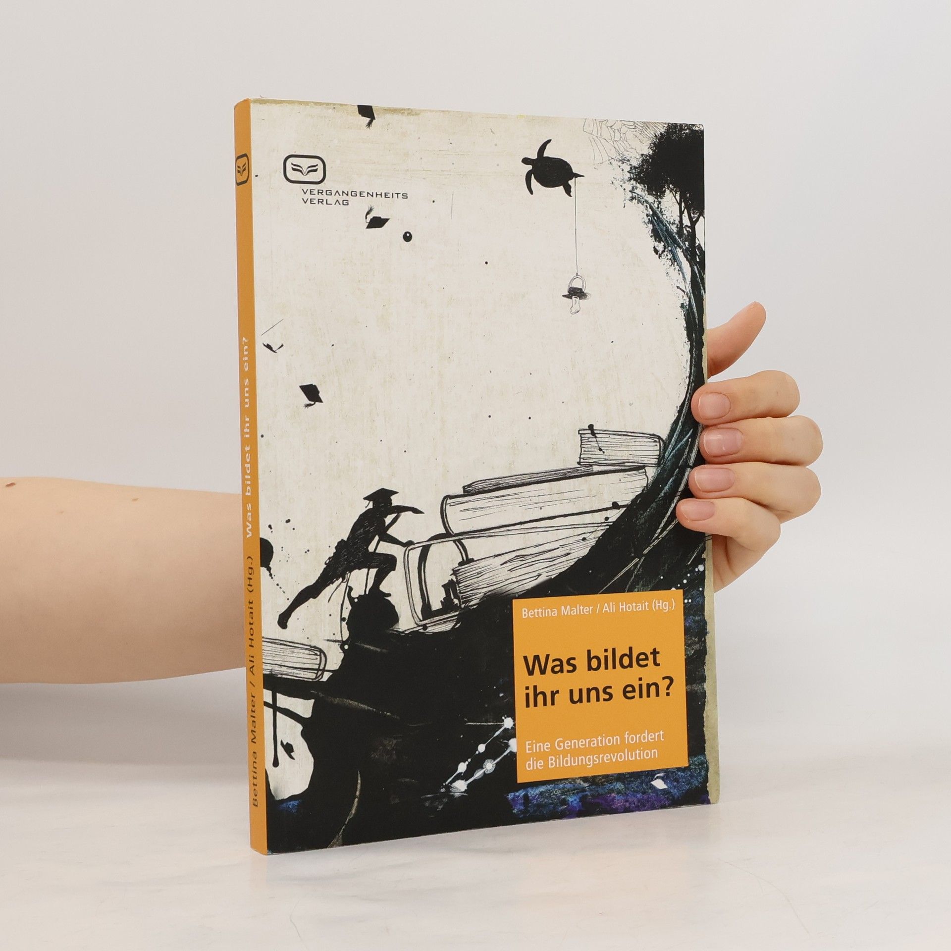 Was bildet ihr uns ein?