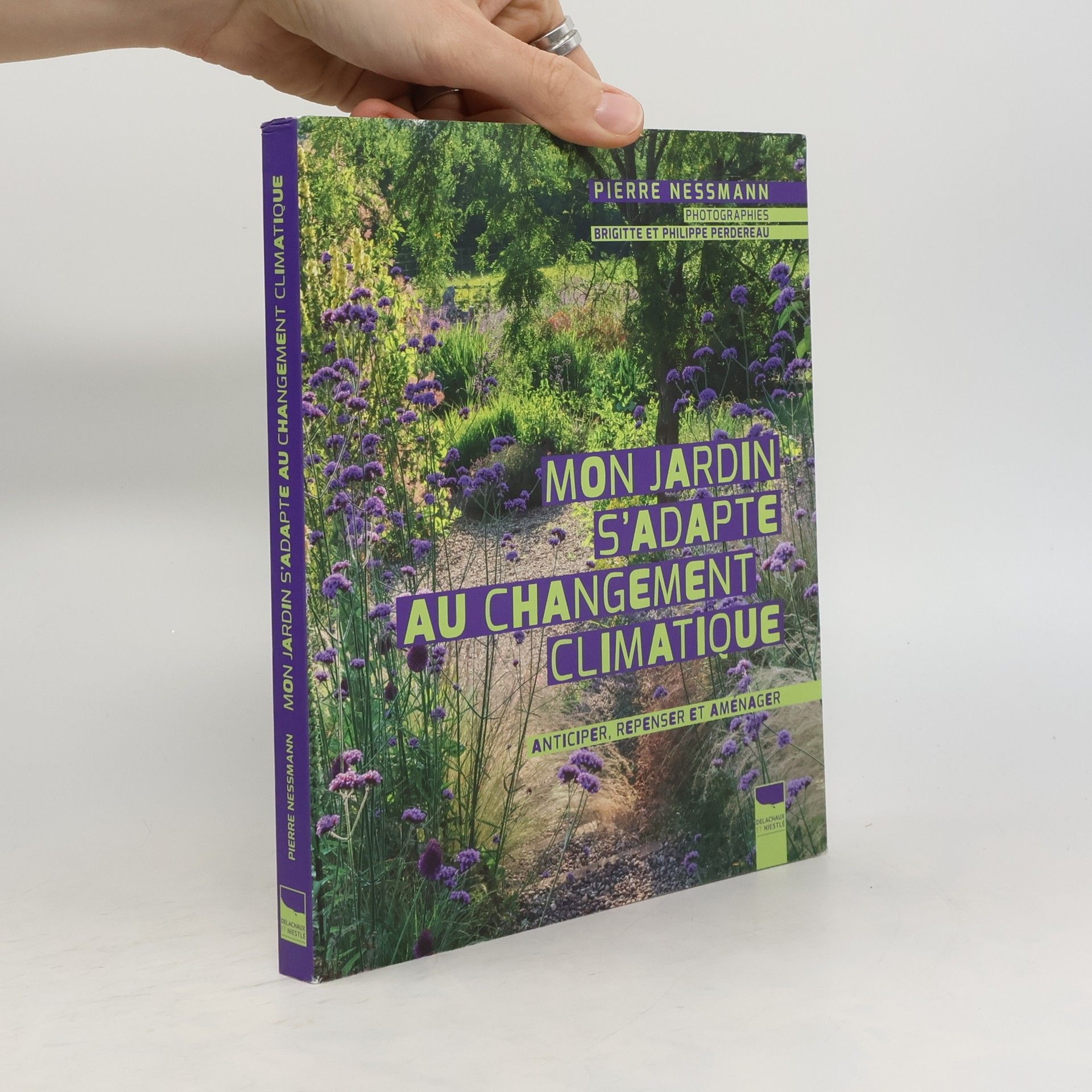 Pierre Nessmann Mon jardin s'adapte au changement climatique