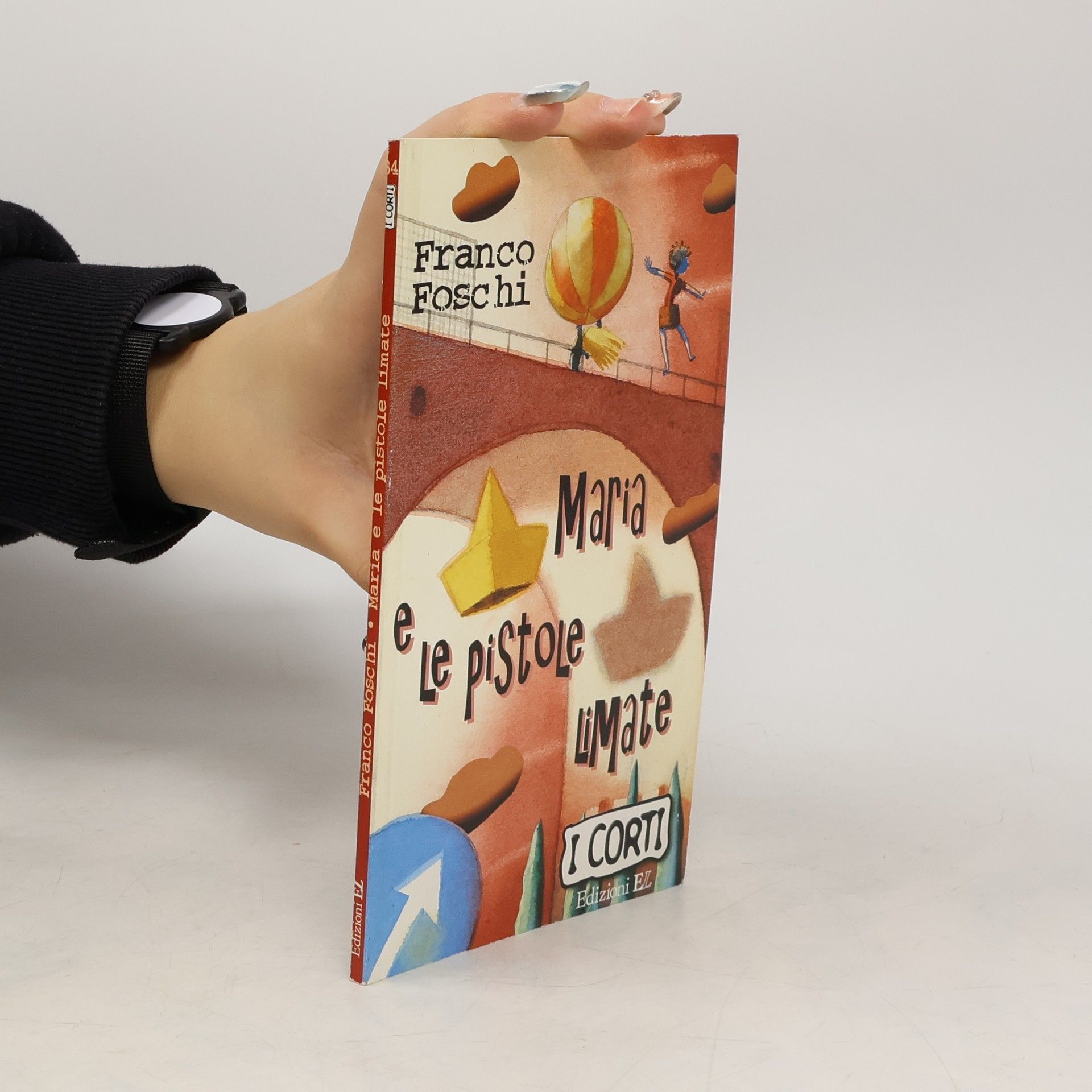 Franco Foschi I Corti - 34: Maria e le pistole limate