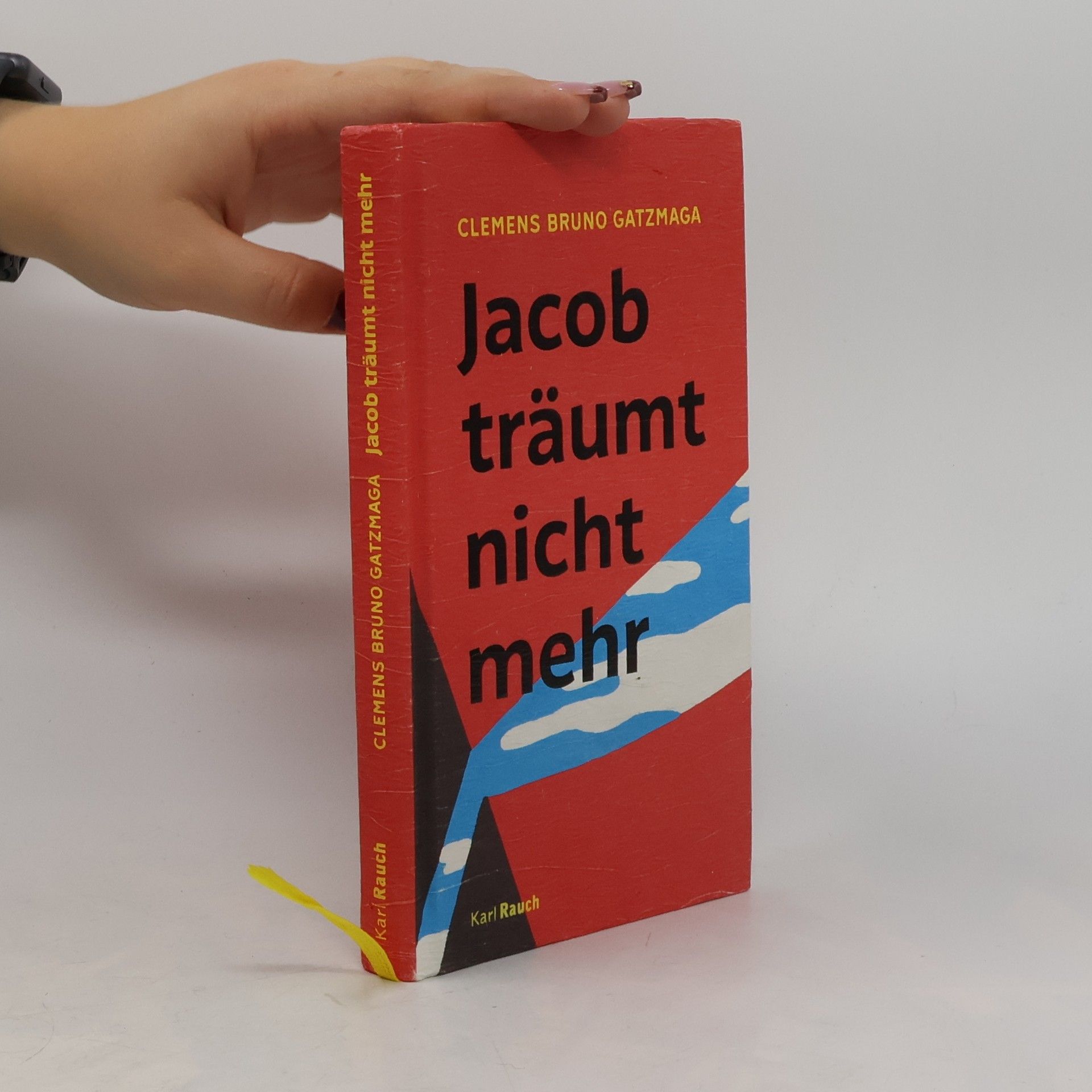 Clemens Bruno Gatzmaga Jacob träumt nicht mehr