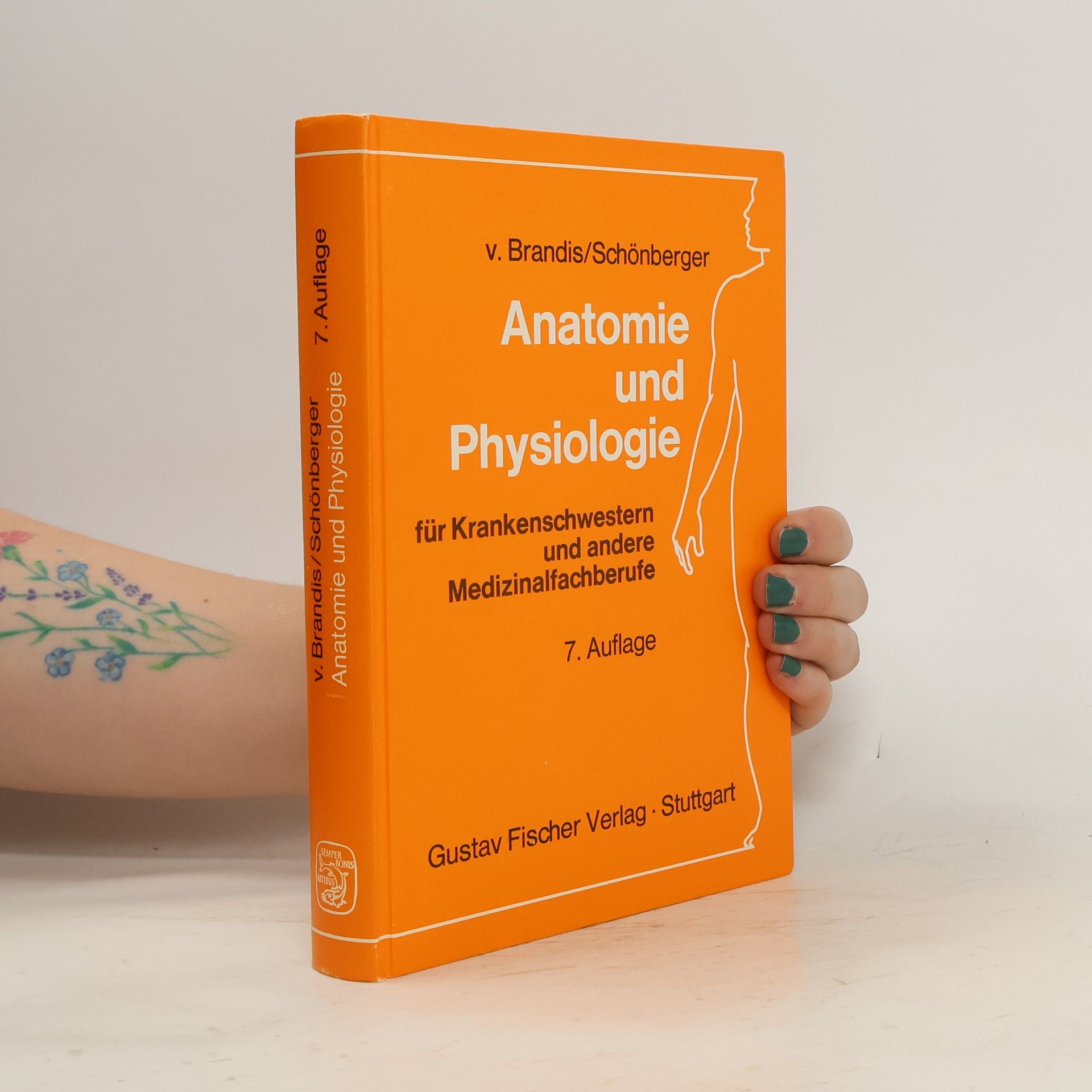 Winfried Schönberger Anatomie und Physiologie für Krankenschwestern und andere Medizinalfachberufe