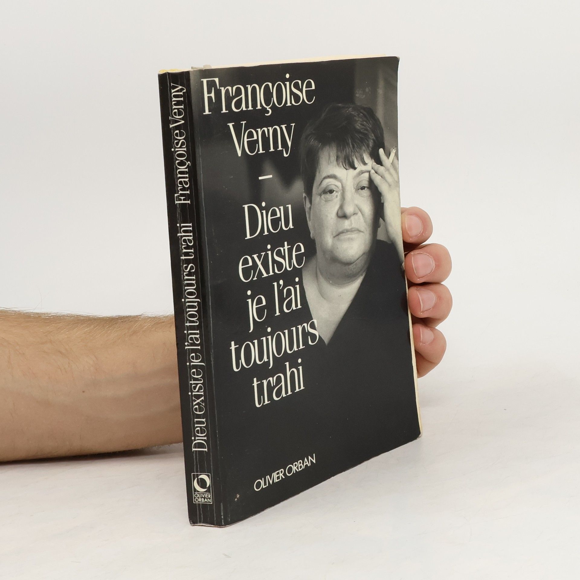 Françoise Verny Dieu existe, je l'ai toujours trahi