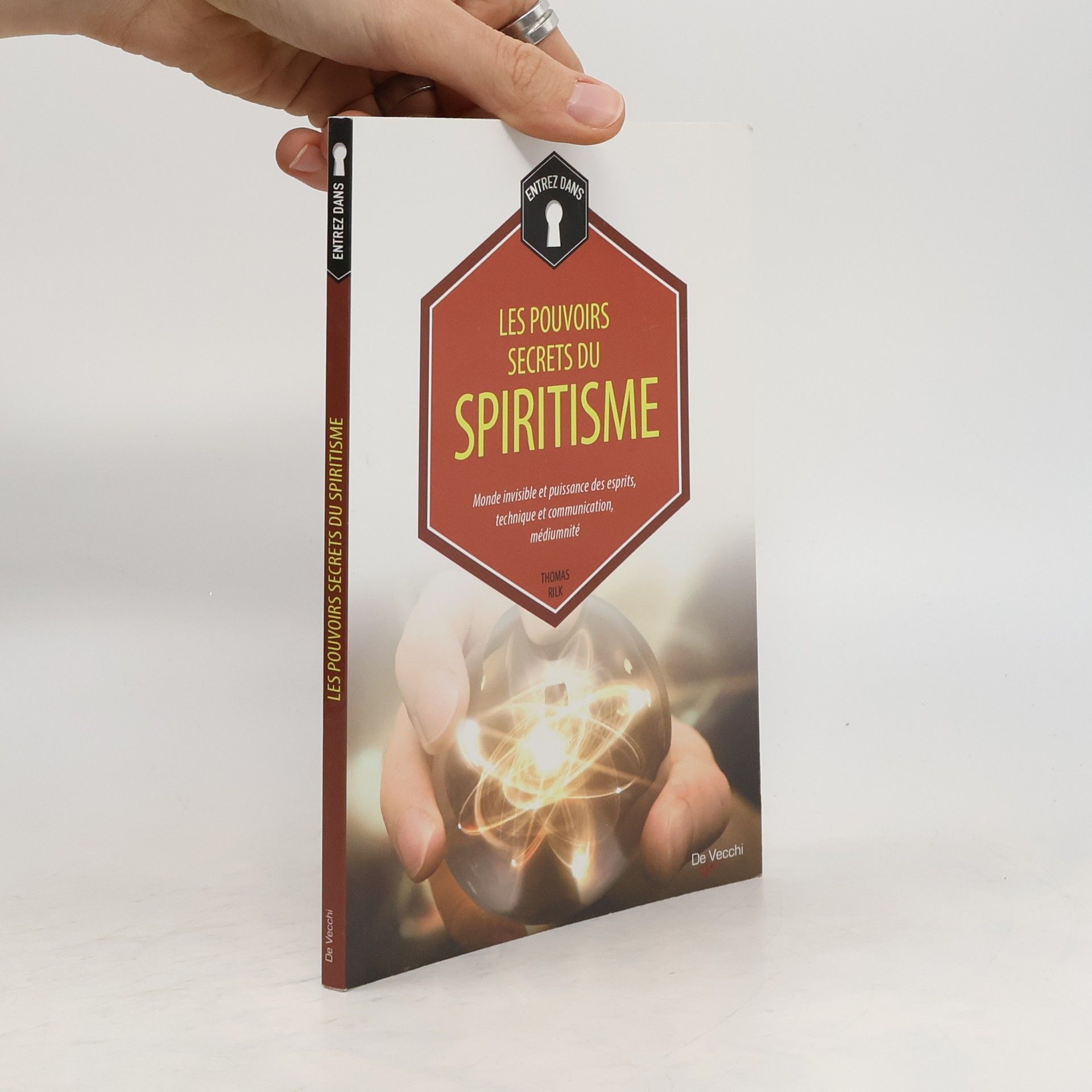 Thomas Rilk Les pouvoirs secrets du spiritisme