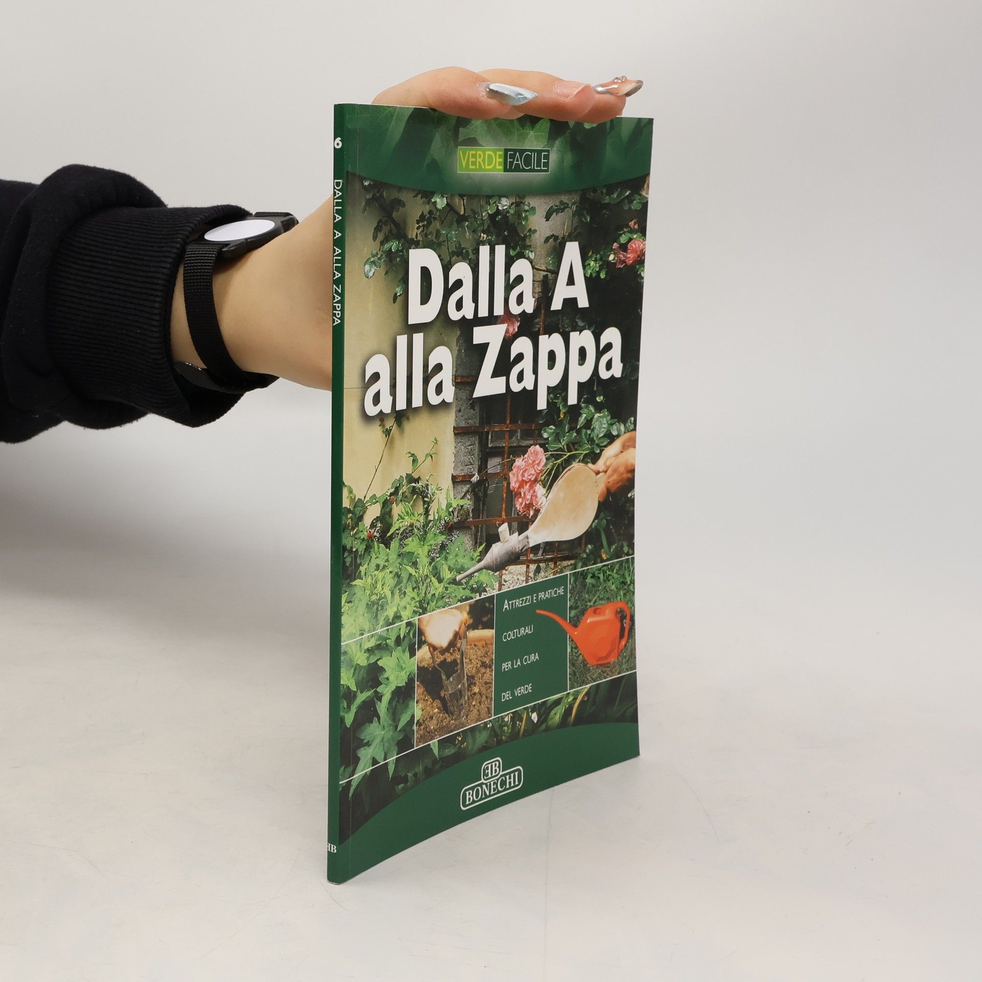 Verde Facile - 6: Dalla A alla zappa