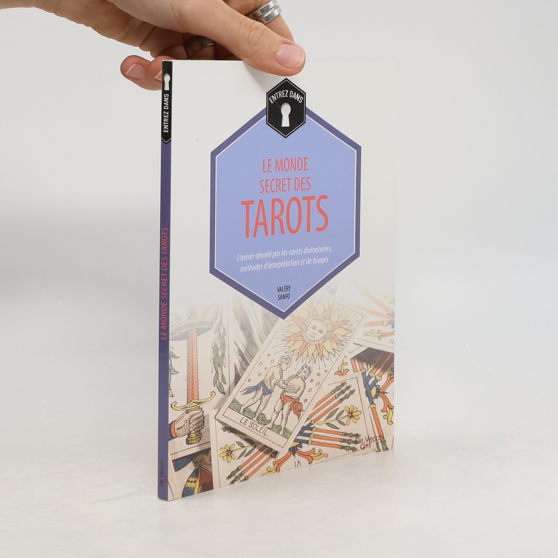 Valéry Sanfo Entrez dans... le monde secret des Tarots