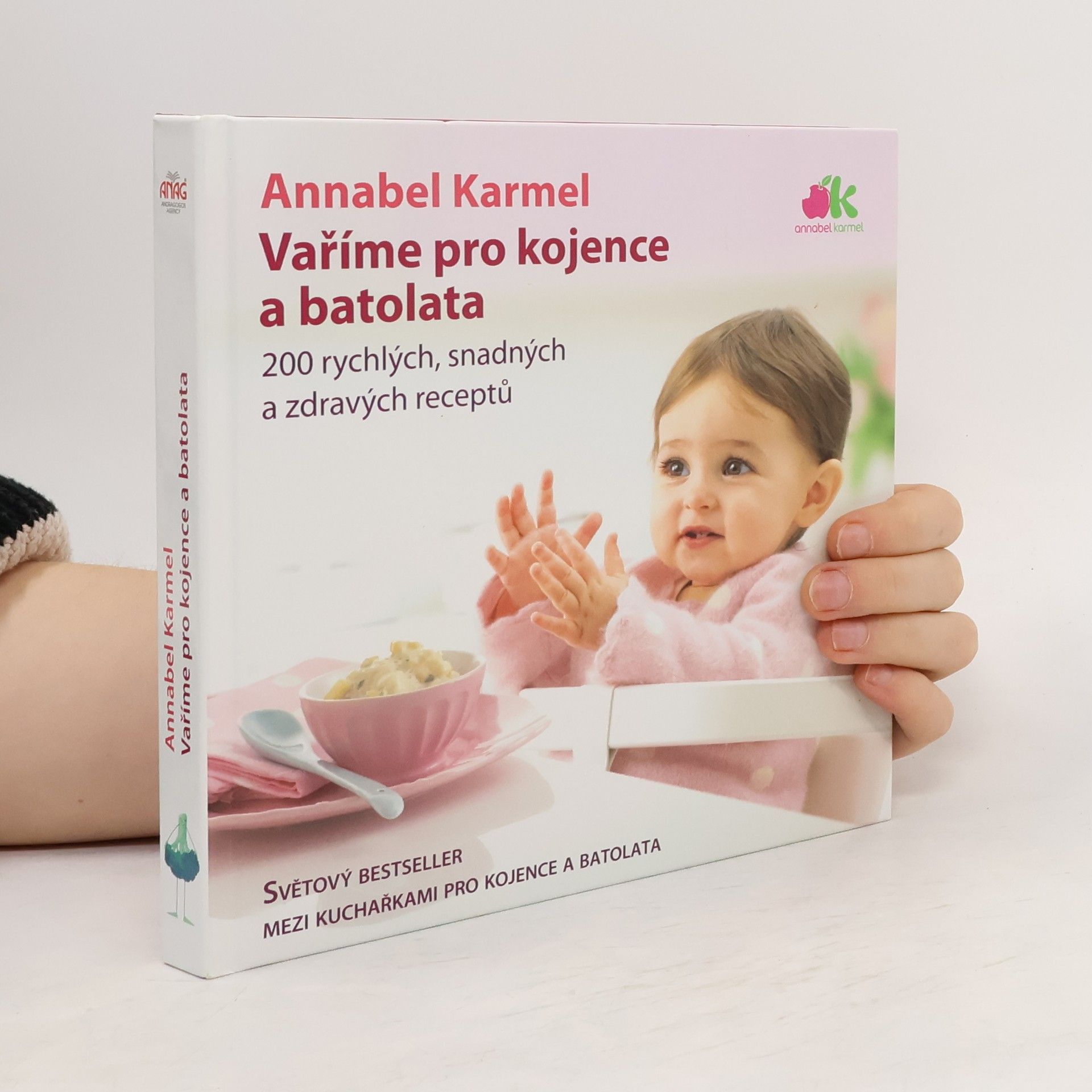 Annabel Karmel Vaříme pro kojence a batolata. 200 rychlých, snadných a zdravých receptů pro vaše dítě