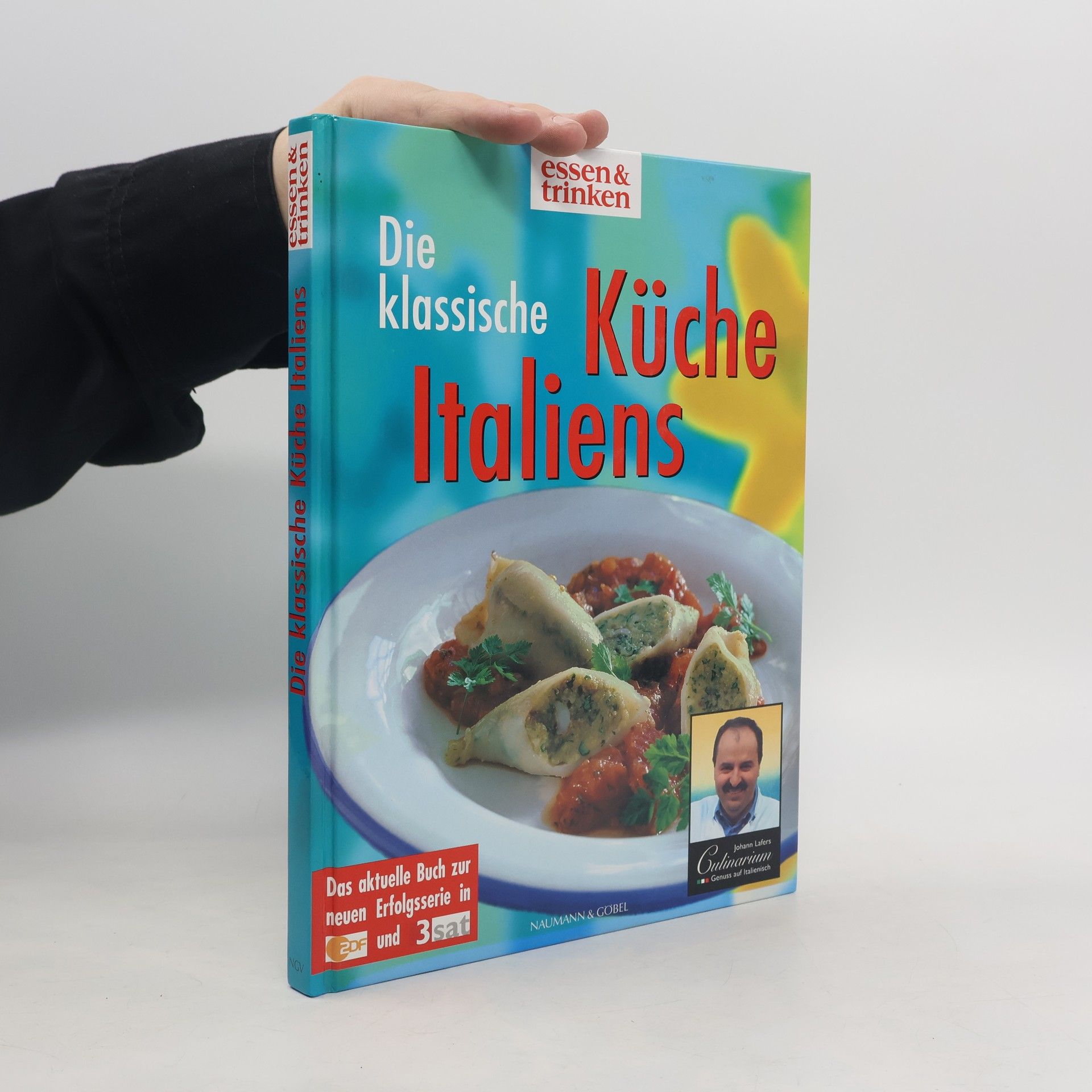 Johann Lafer Die klassische Küche Italiens