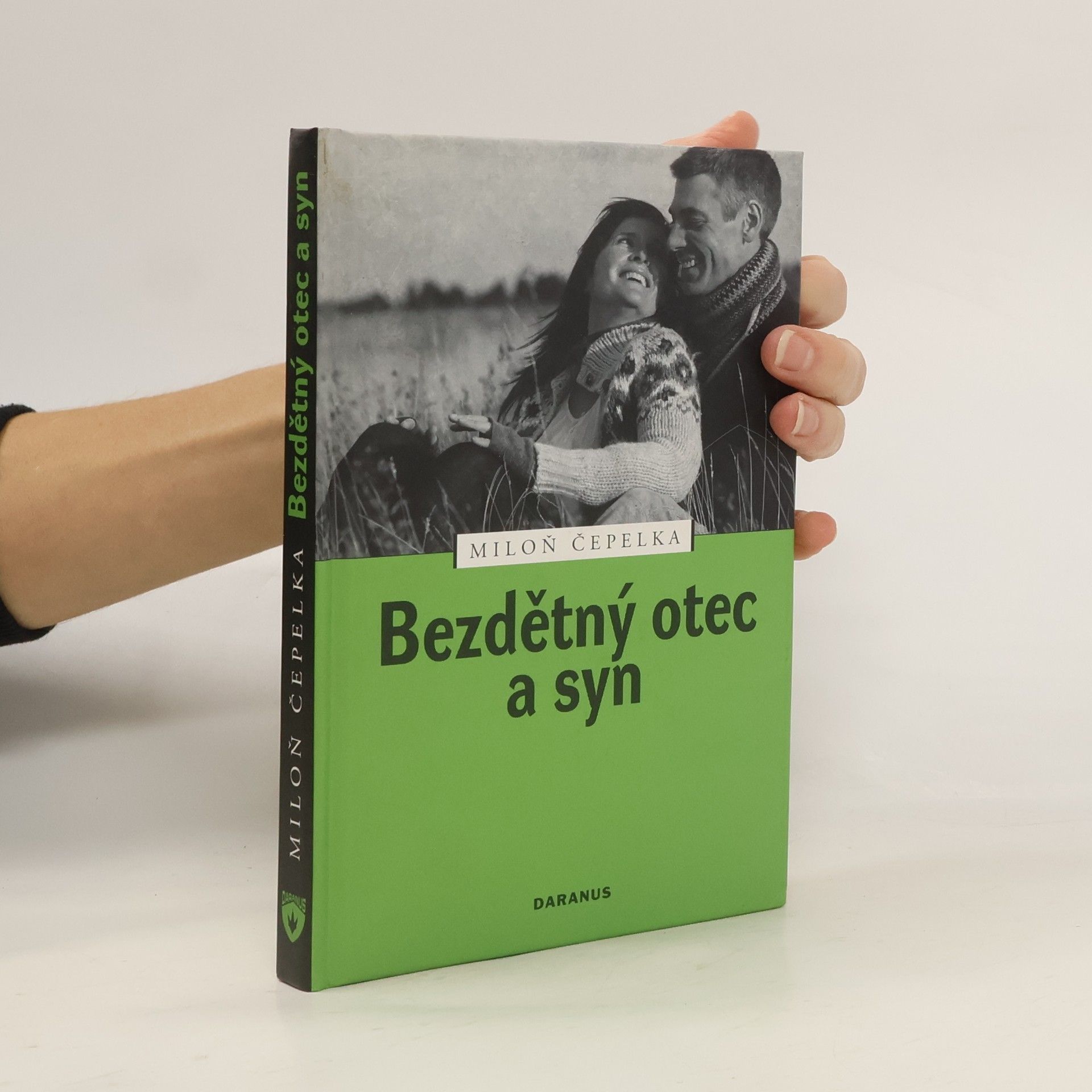 Miloň Čepelka Bezdětný otec a syn