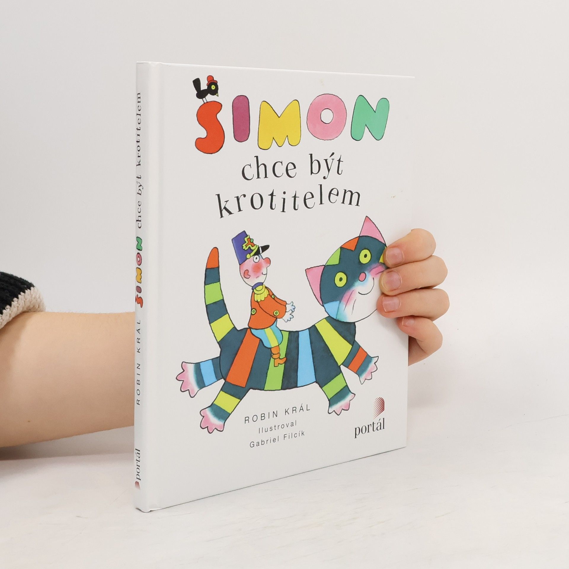 Robin Král Šimon chce být krotitelem