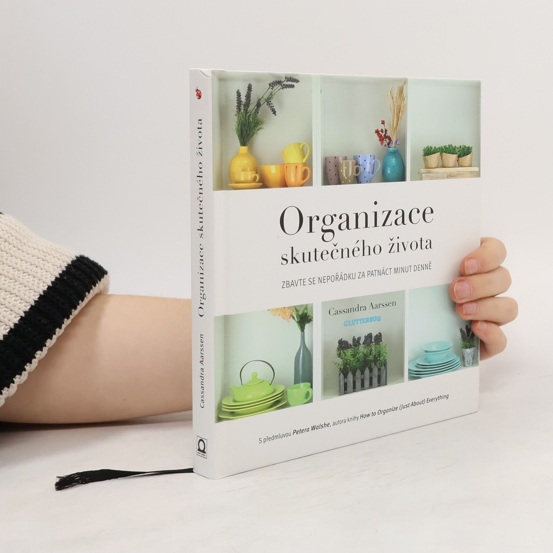 Organizace skutečného života. Zbavte se nepořádku za patnáct minut denně