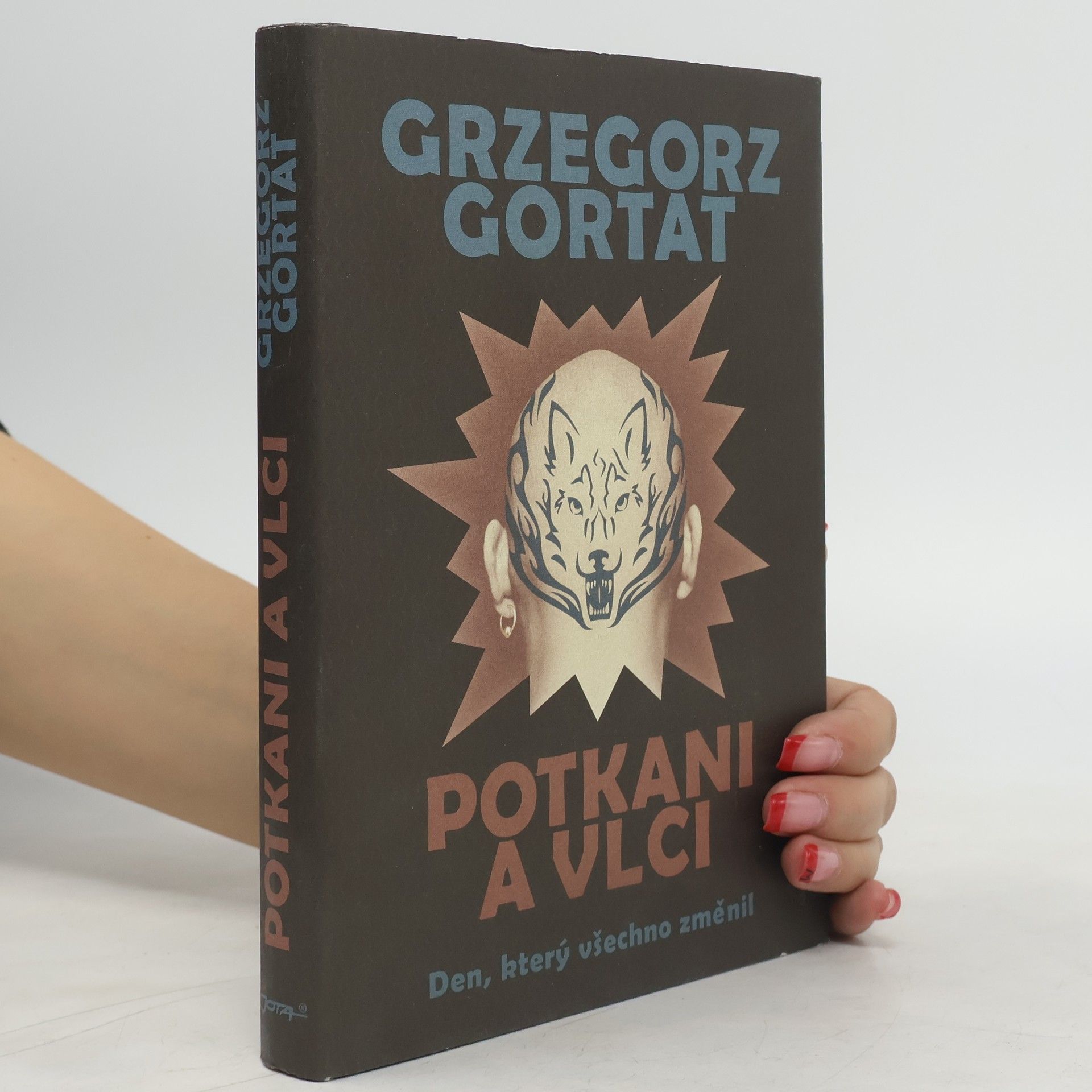 Grzegorz Gortat Potkani a vlci: Den, který všechno změnil