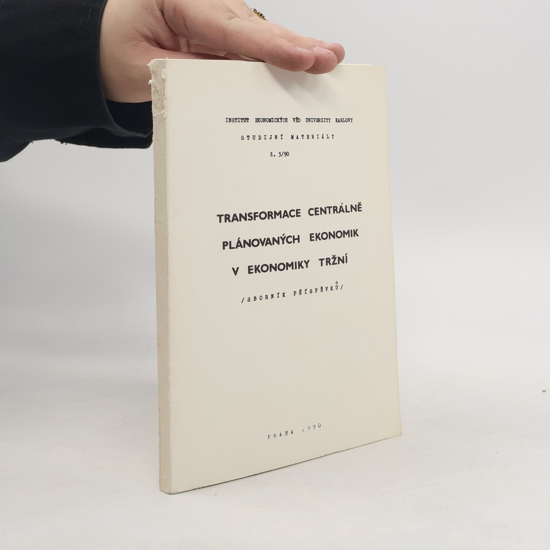 Autorenkollektiv Transformace centrálně plánovaných ekonomik v ekonomiky tržní