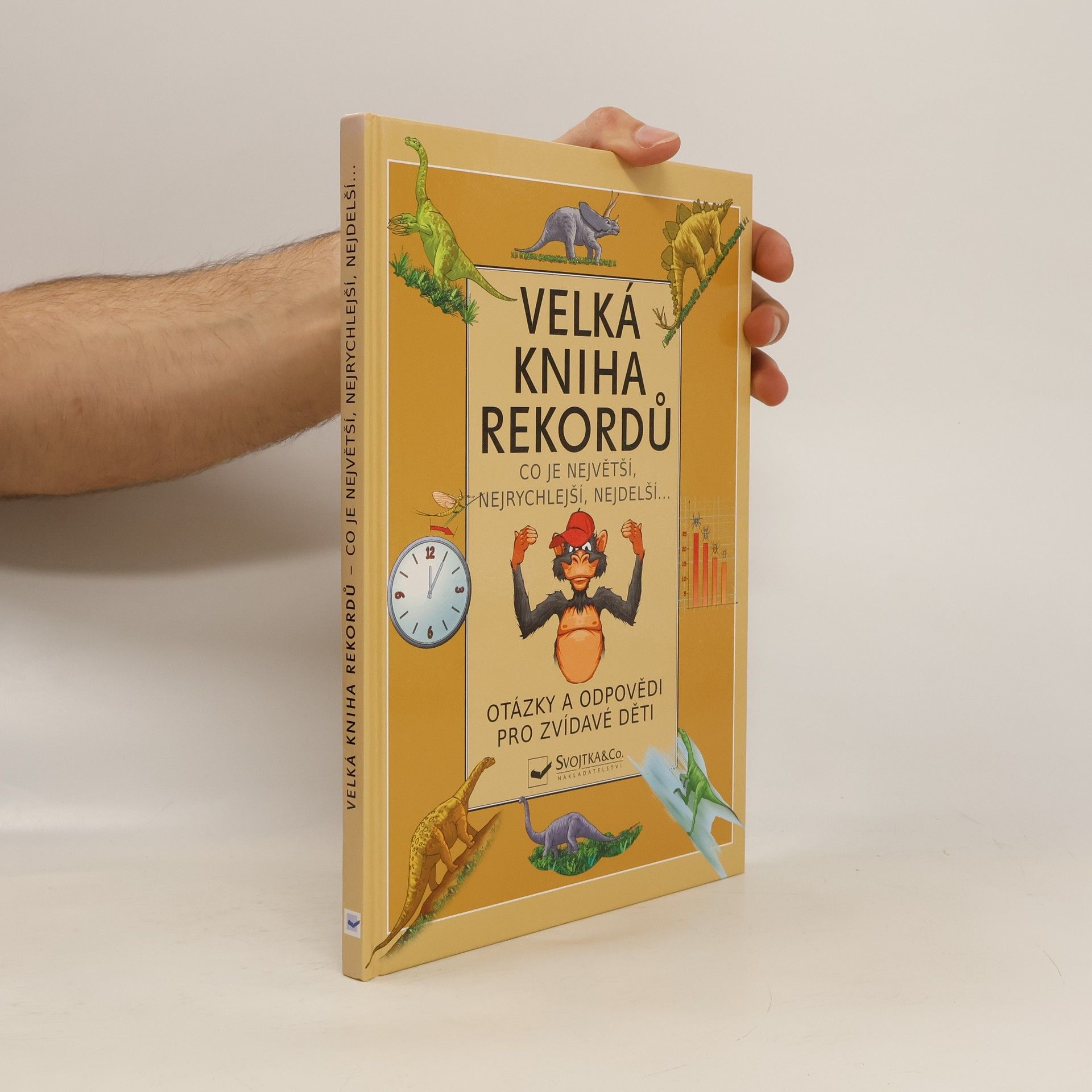 Autorenkollektiv Velká kniha rekordů : co je největší, nejrychlejší, nejdelší...