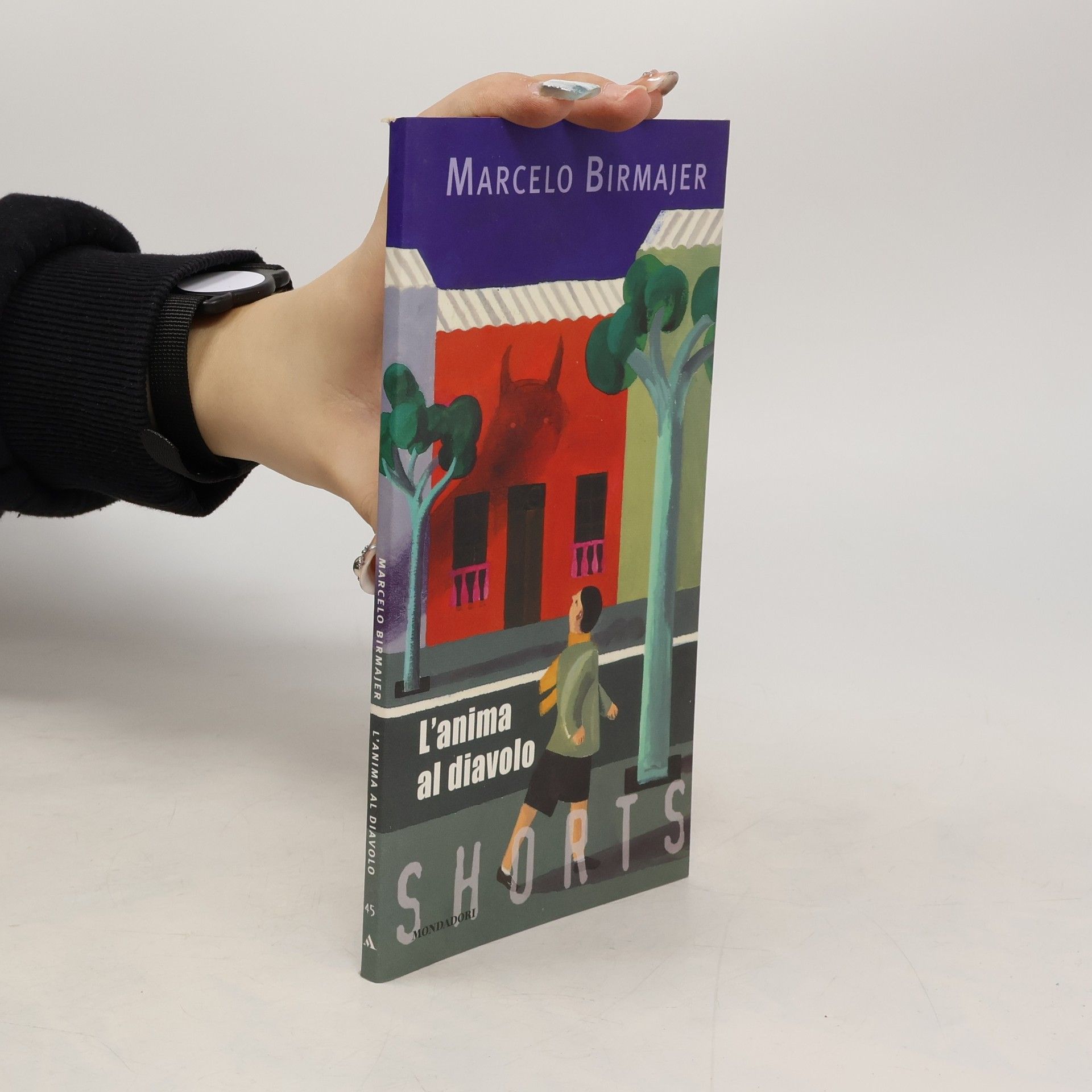 Marcelo Birmajer Shorts - 45: L'anima al diavolo