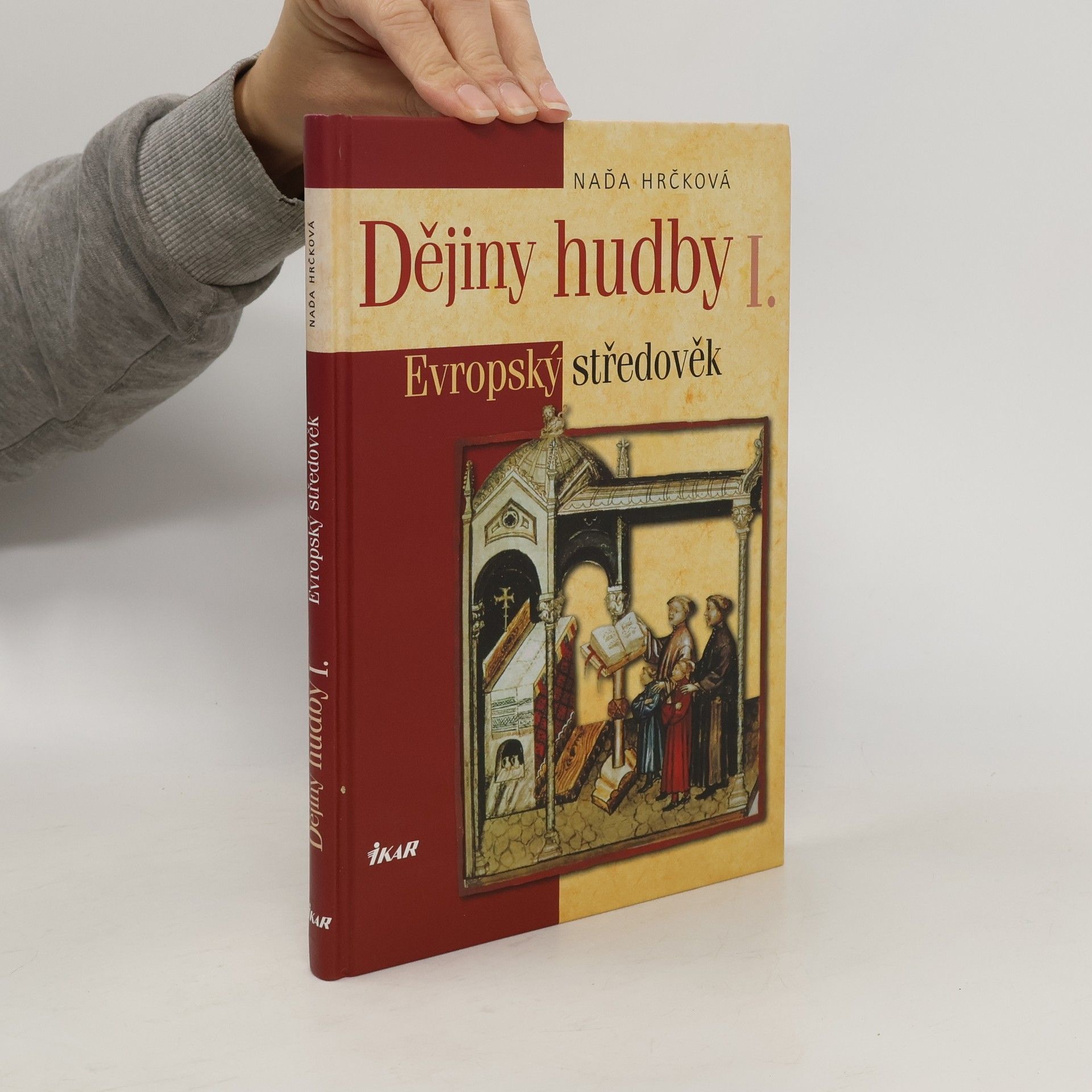 Naďa Hrčková Dějiny hudby I. Evropský středověk