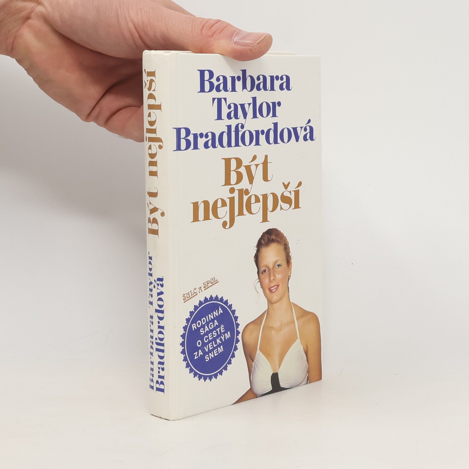 Barbara Taylor Bradford Být nejlepší