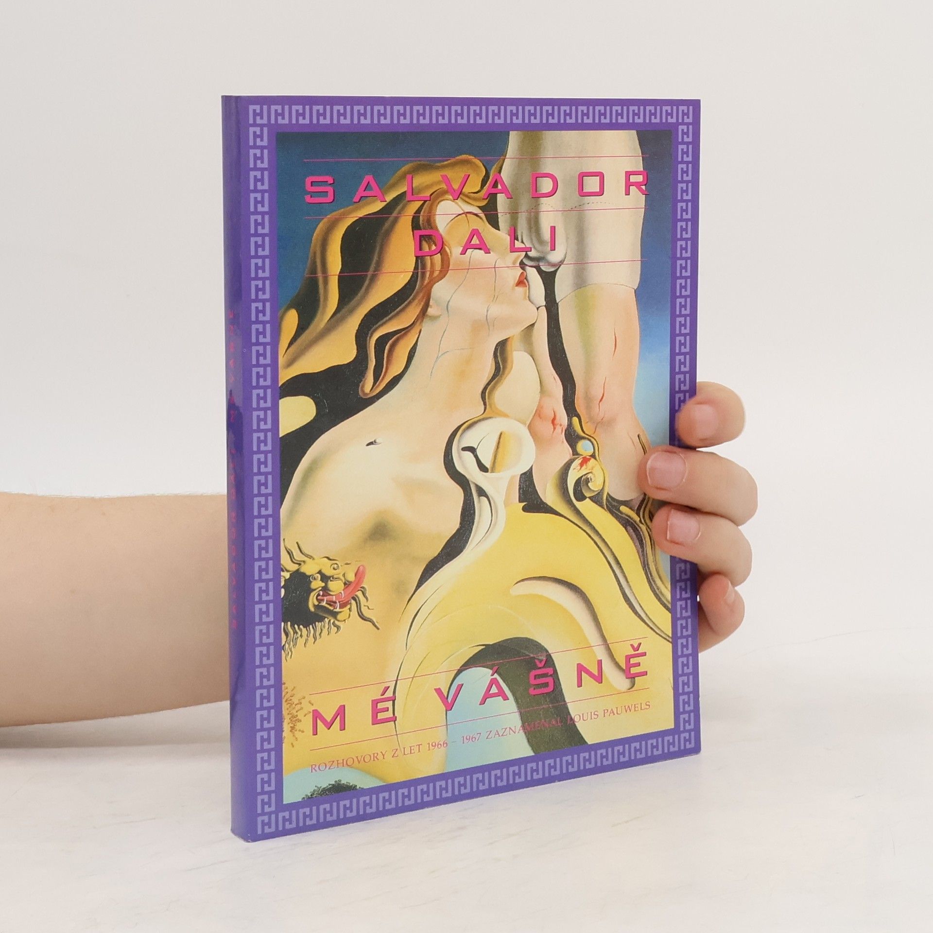 Salvador Dalí Mé vášně. Rozhovory z let 1966-1967